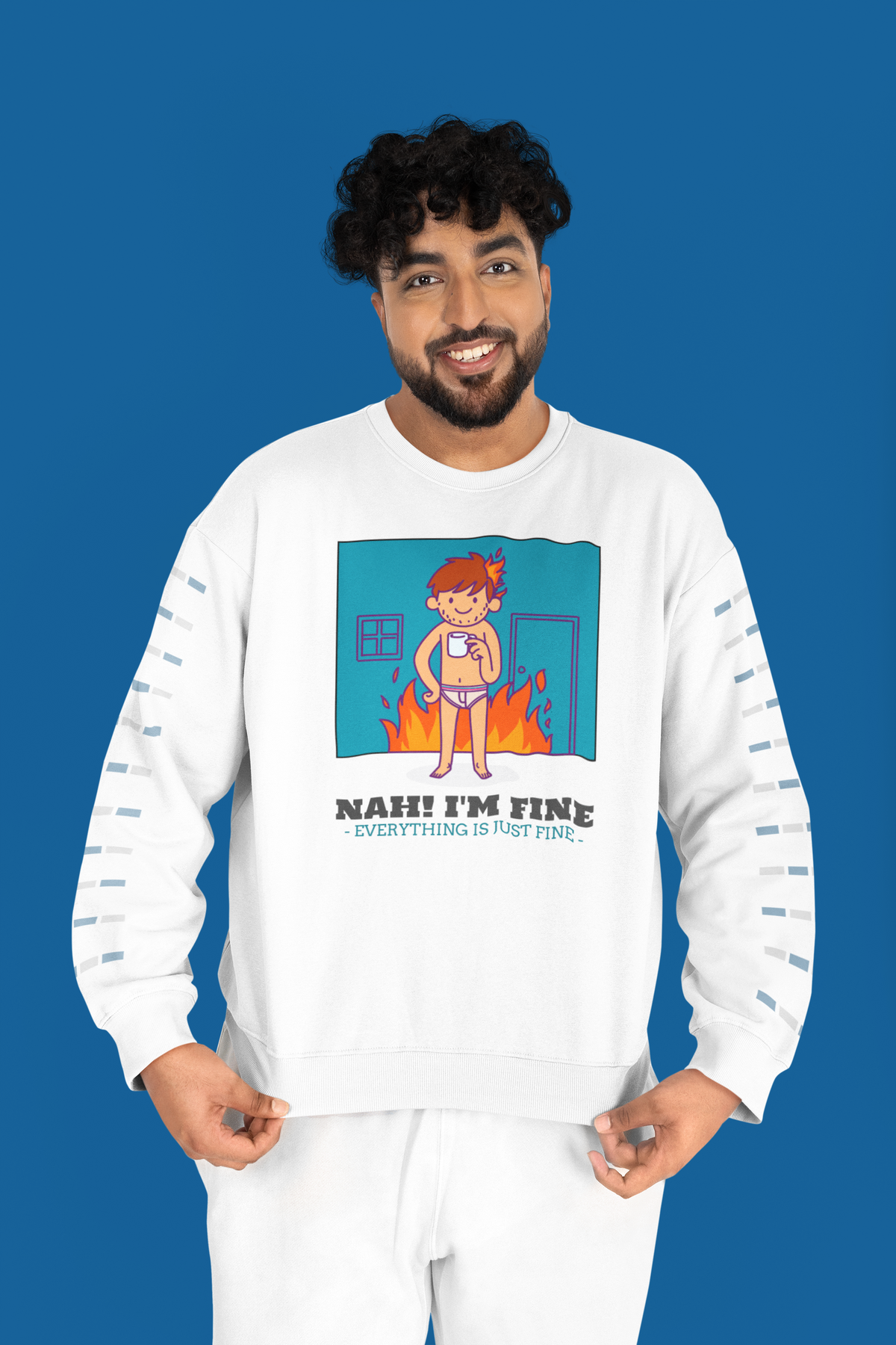'Nah! I'm Fine' this is fine meme sweatshirt in white, man wearing it blue background, funny sarcastic gift
