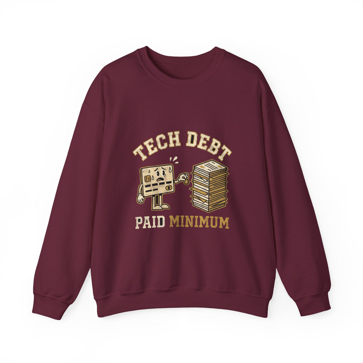 Tech Debt Paid Minimum Sweatshirt