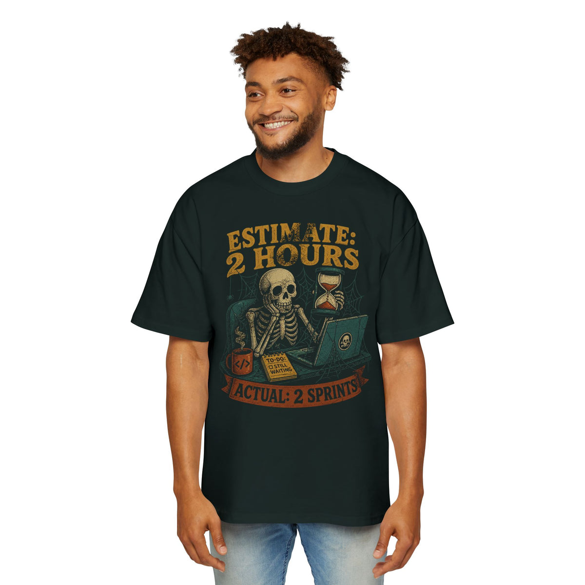 Estimate 2 Hours, Actual 2 Sprints Oversized Tee