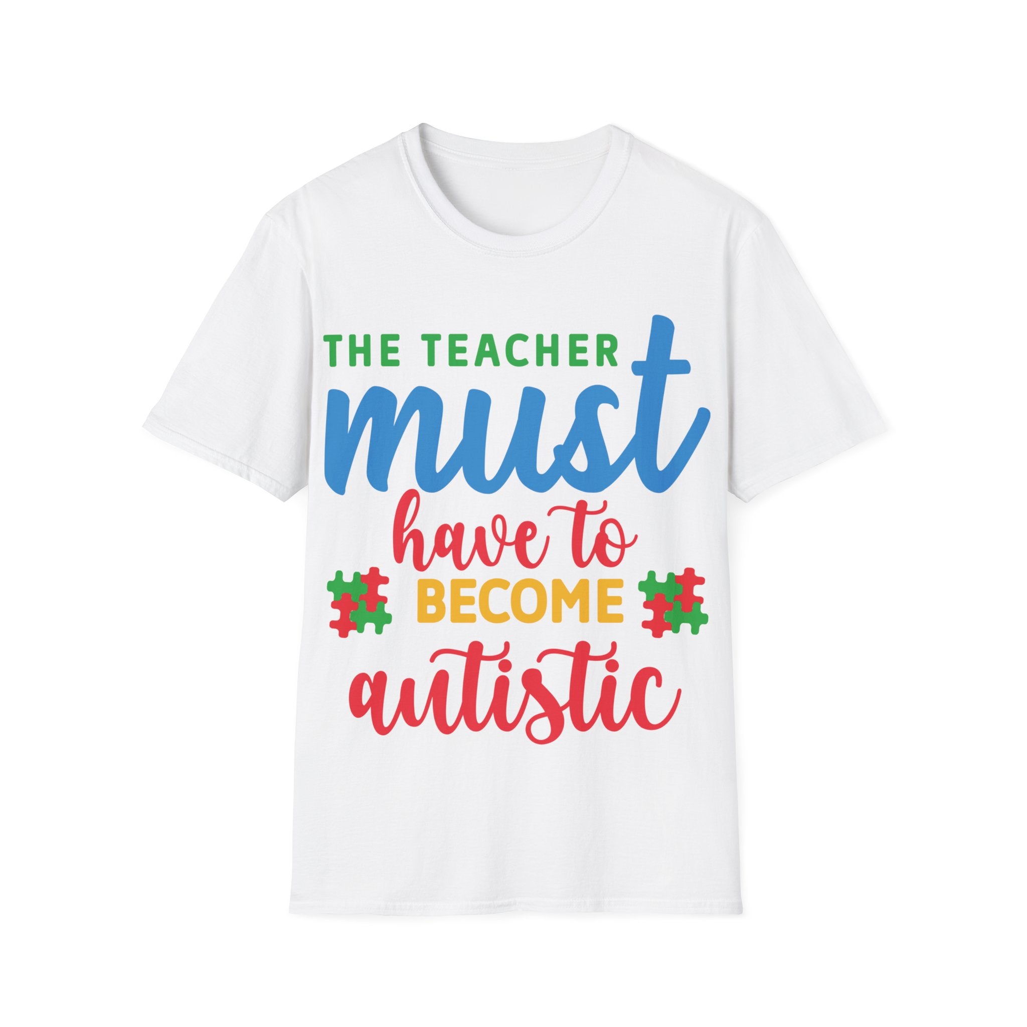 The Teacher Must Become T-Shirt