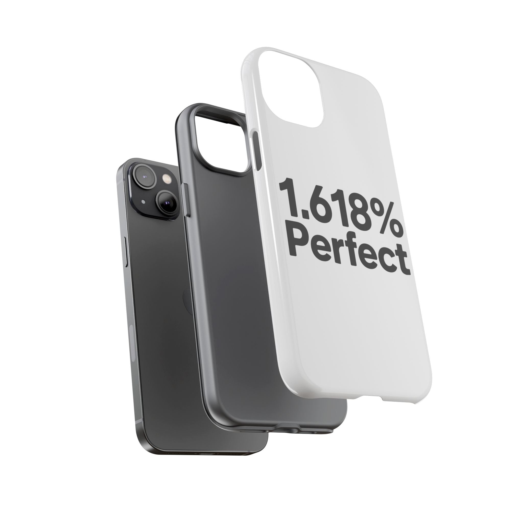 1.618% Perfect- Impact-Resistant Phone Case