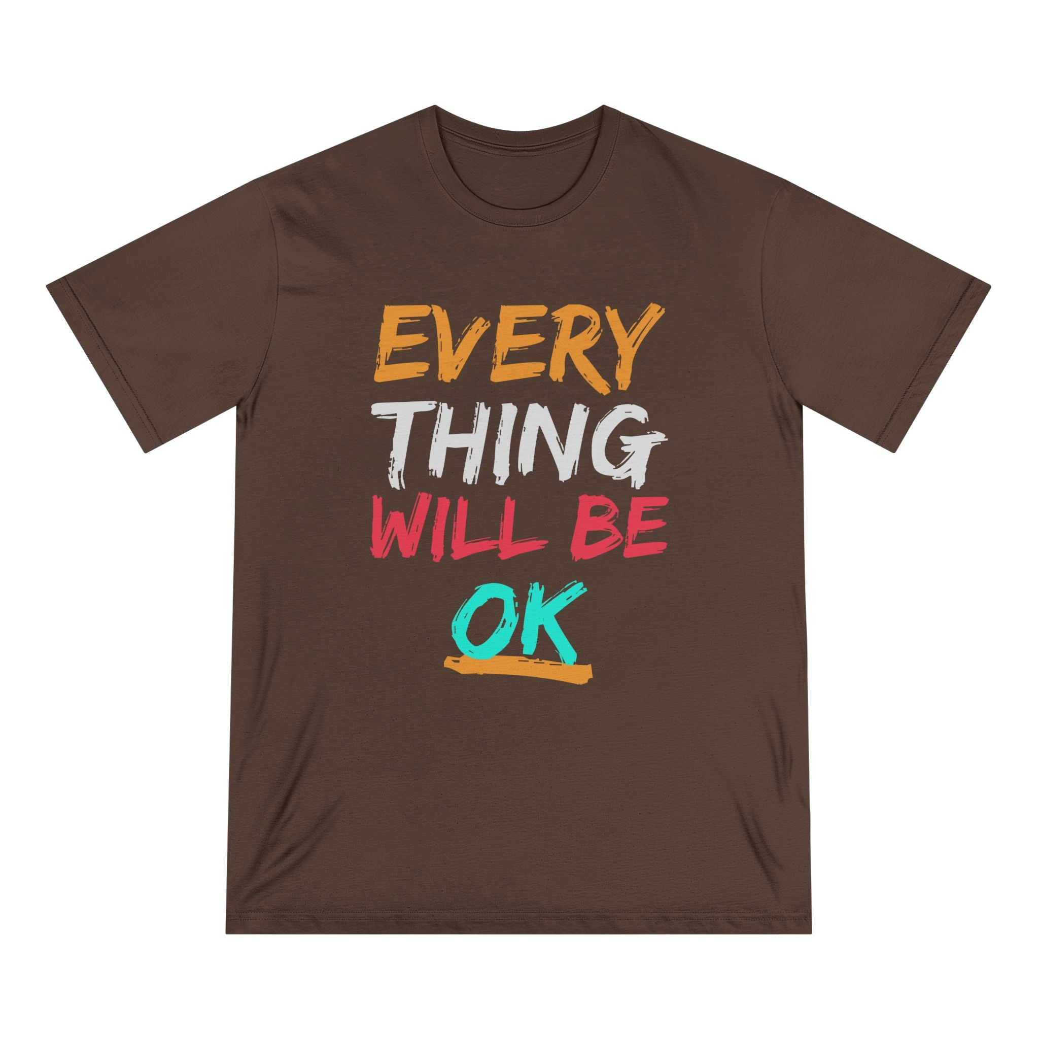 Everything will be ok - Organic T-shirt