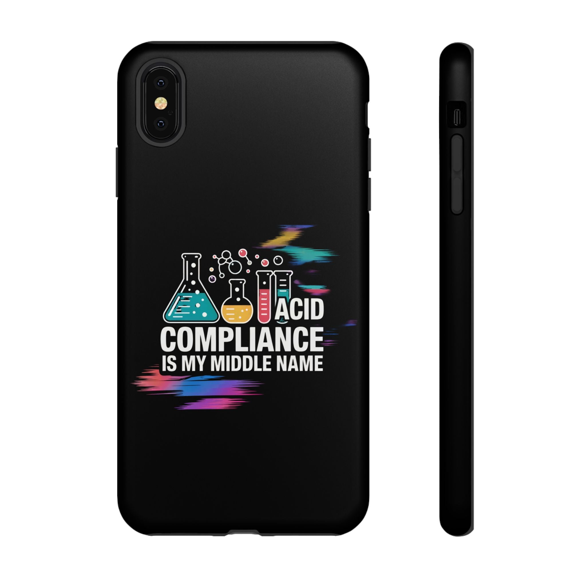 ACID Compliance Is My Middle Name- Impact-Resistant Phone Case