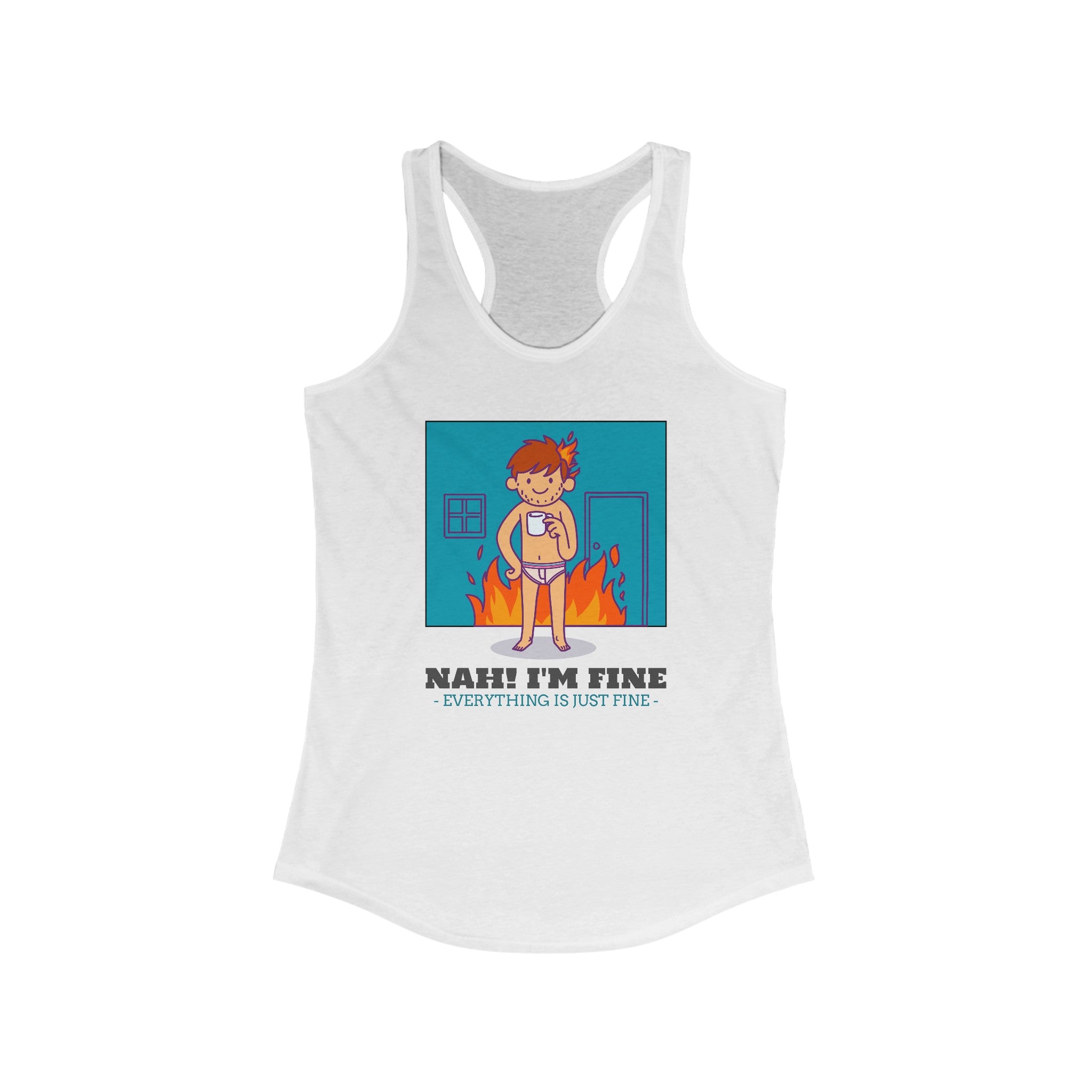 NAH I'm Fine - Women's Racerback Tank