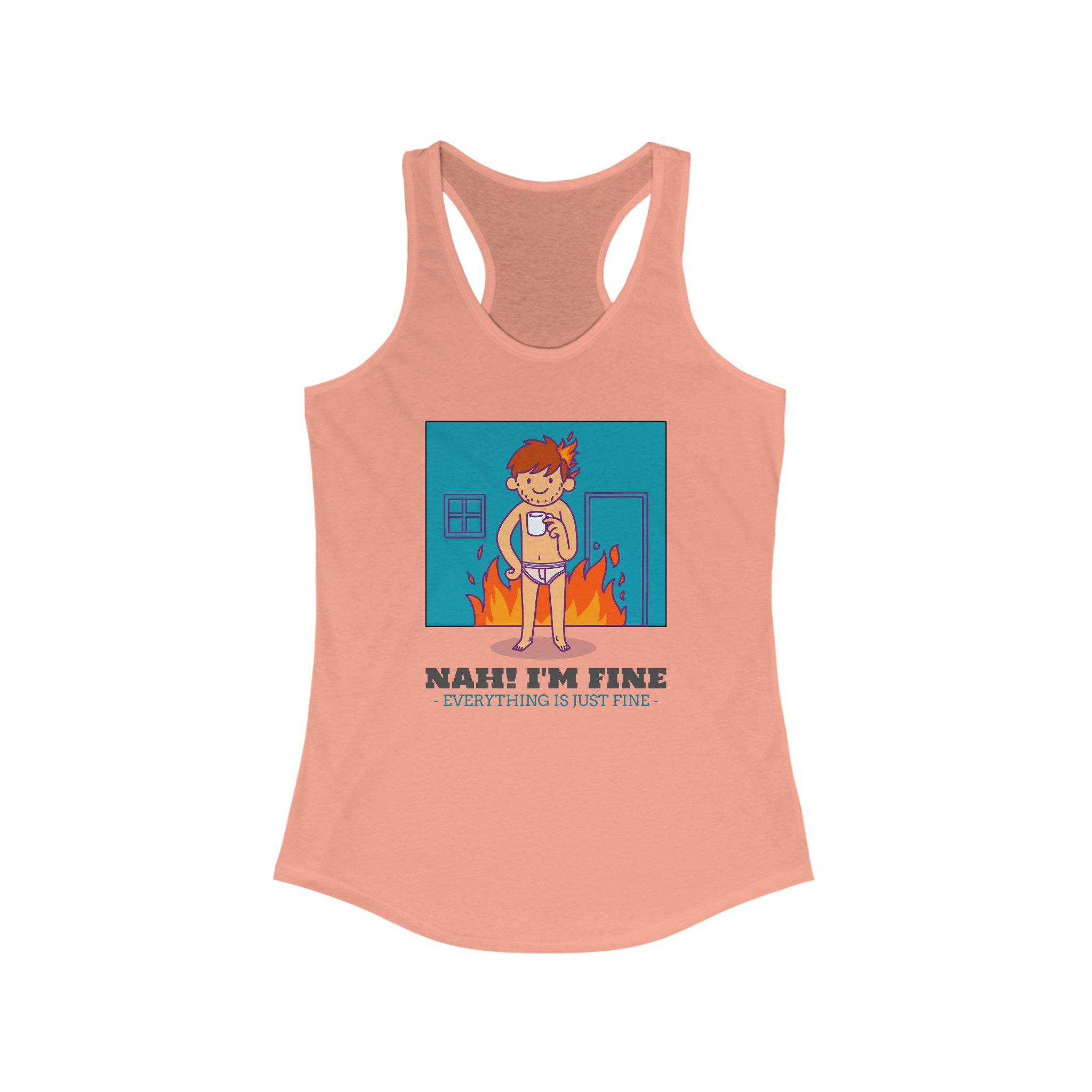 NAH I'm Fine - Women's Racerback Tank