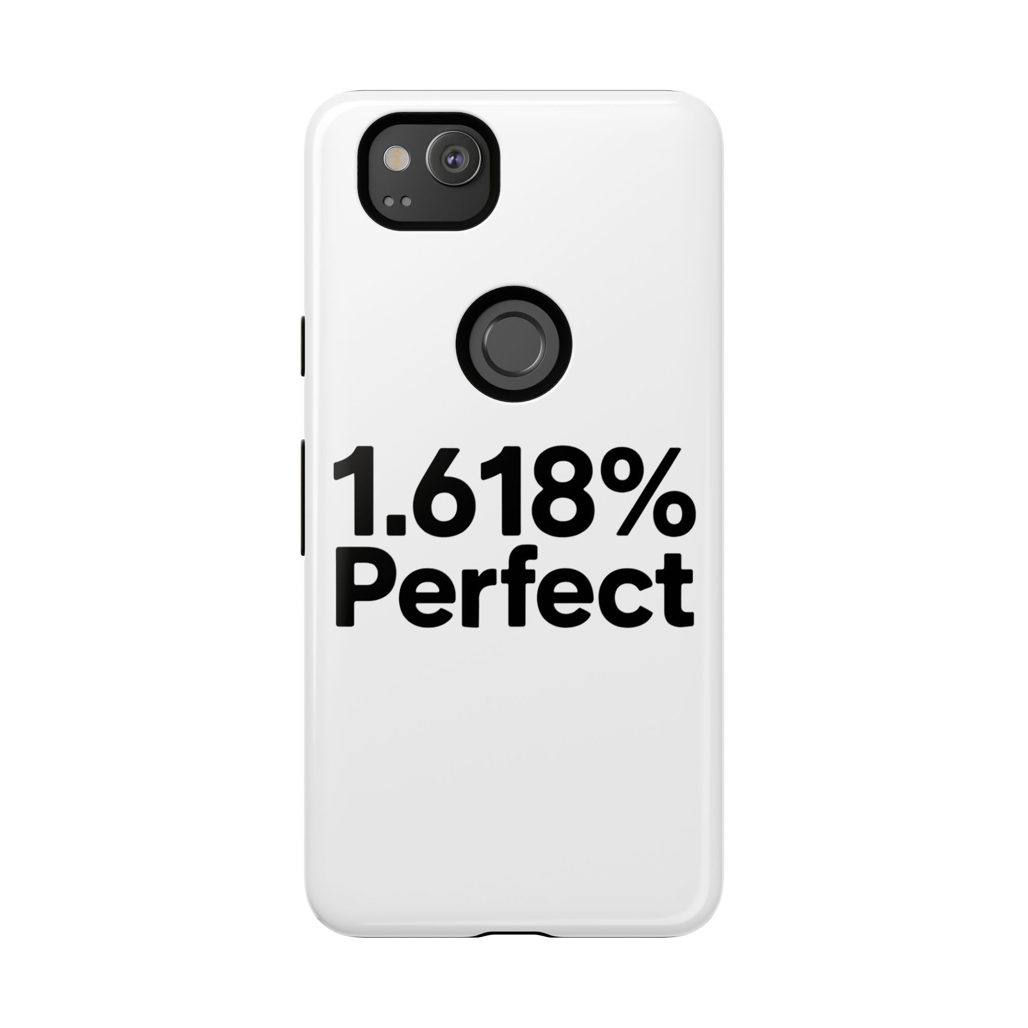 1.618% Perfect- Impact-Resistant Phone Case