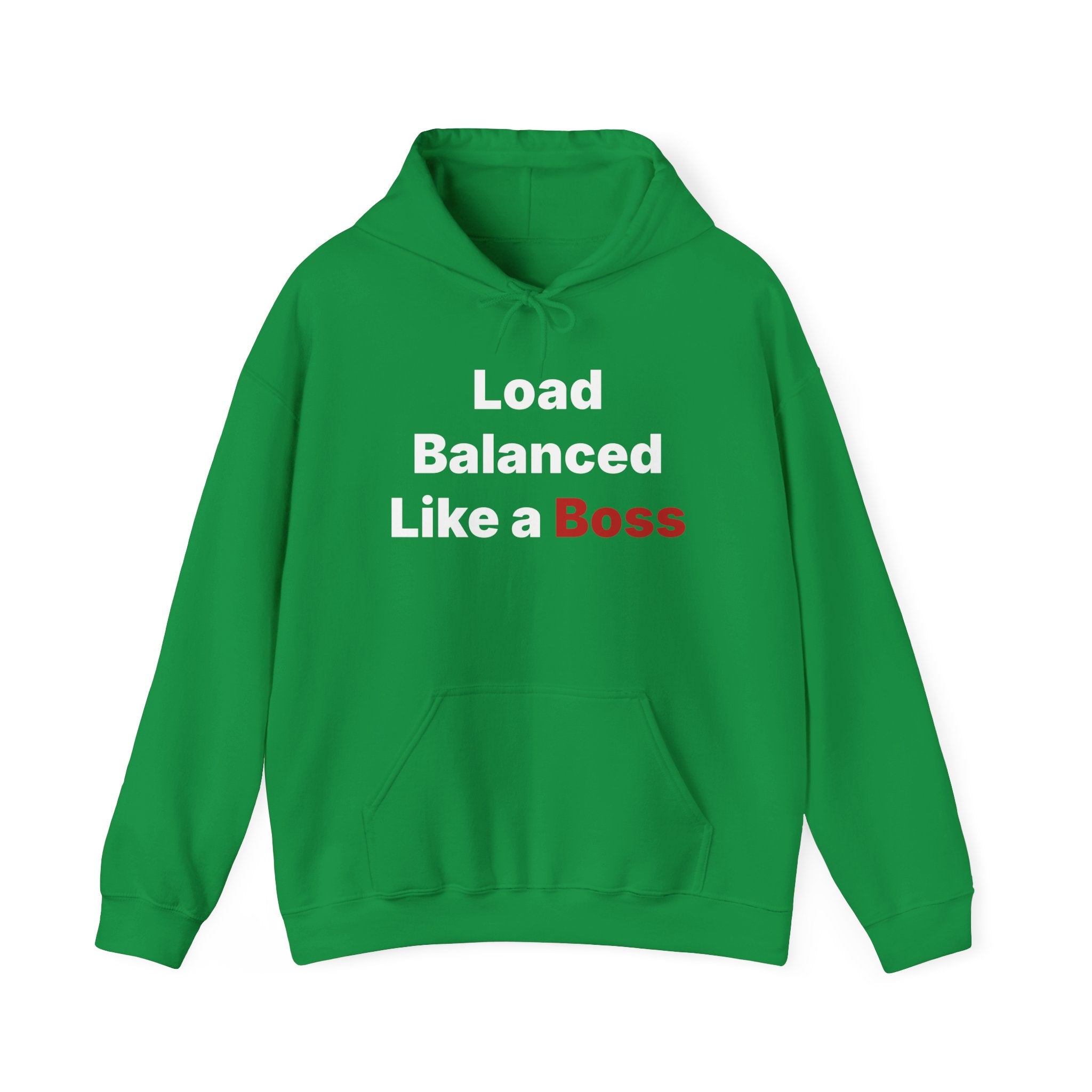 Hooded sweatshirt in classic fit and green, featuring the text "Load Balanced Like a Boss" elegantly printed on the front.