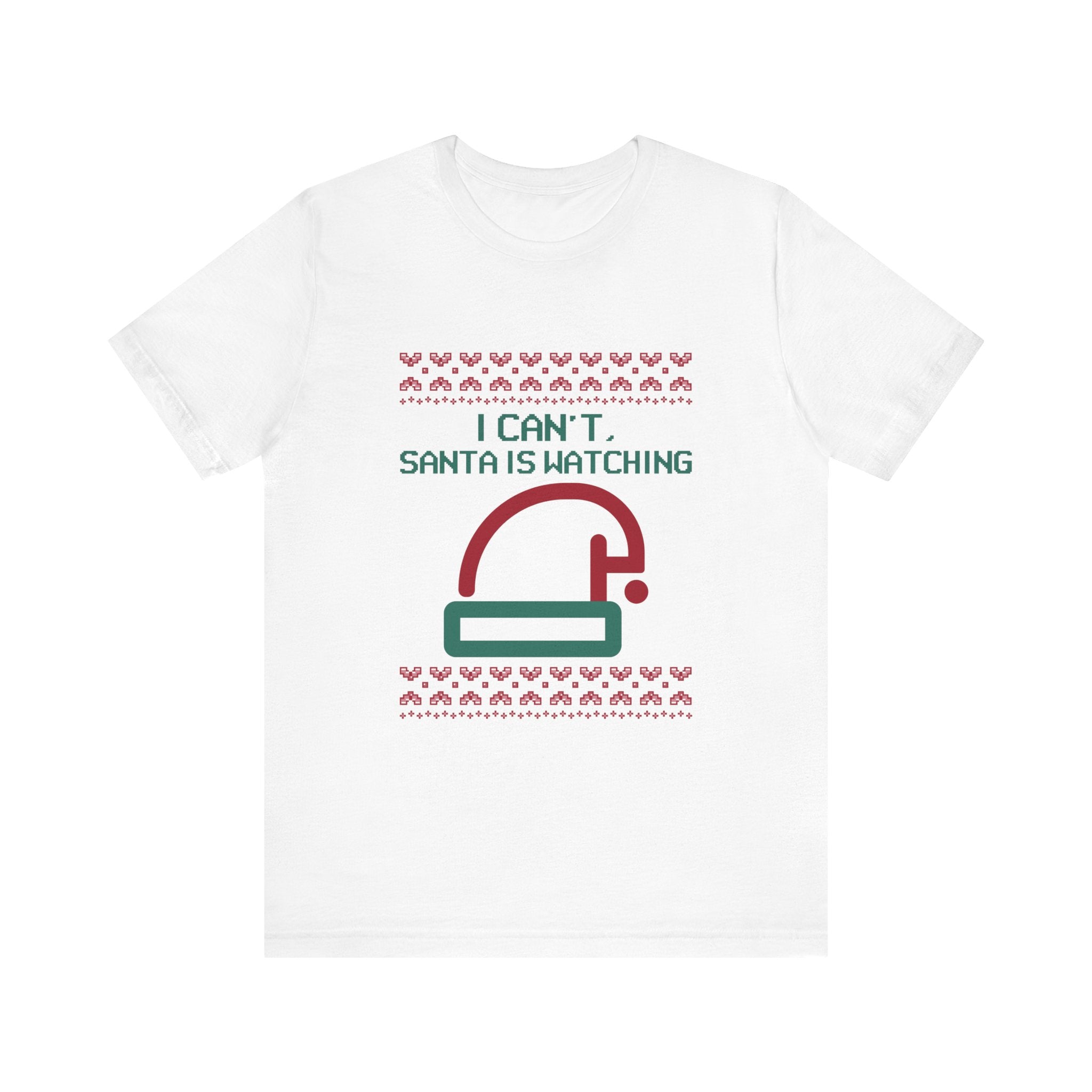 Santa is watching - T-Shirt