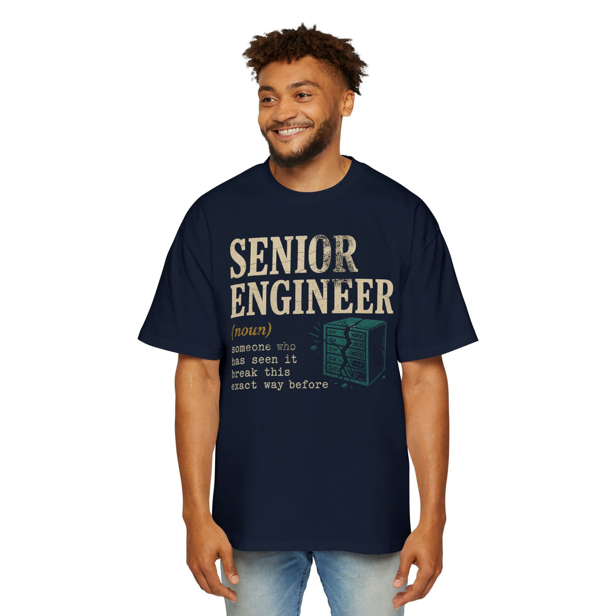 Senior Engineer Definition Oversized Tee