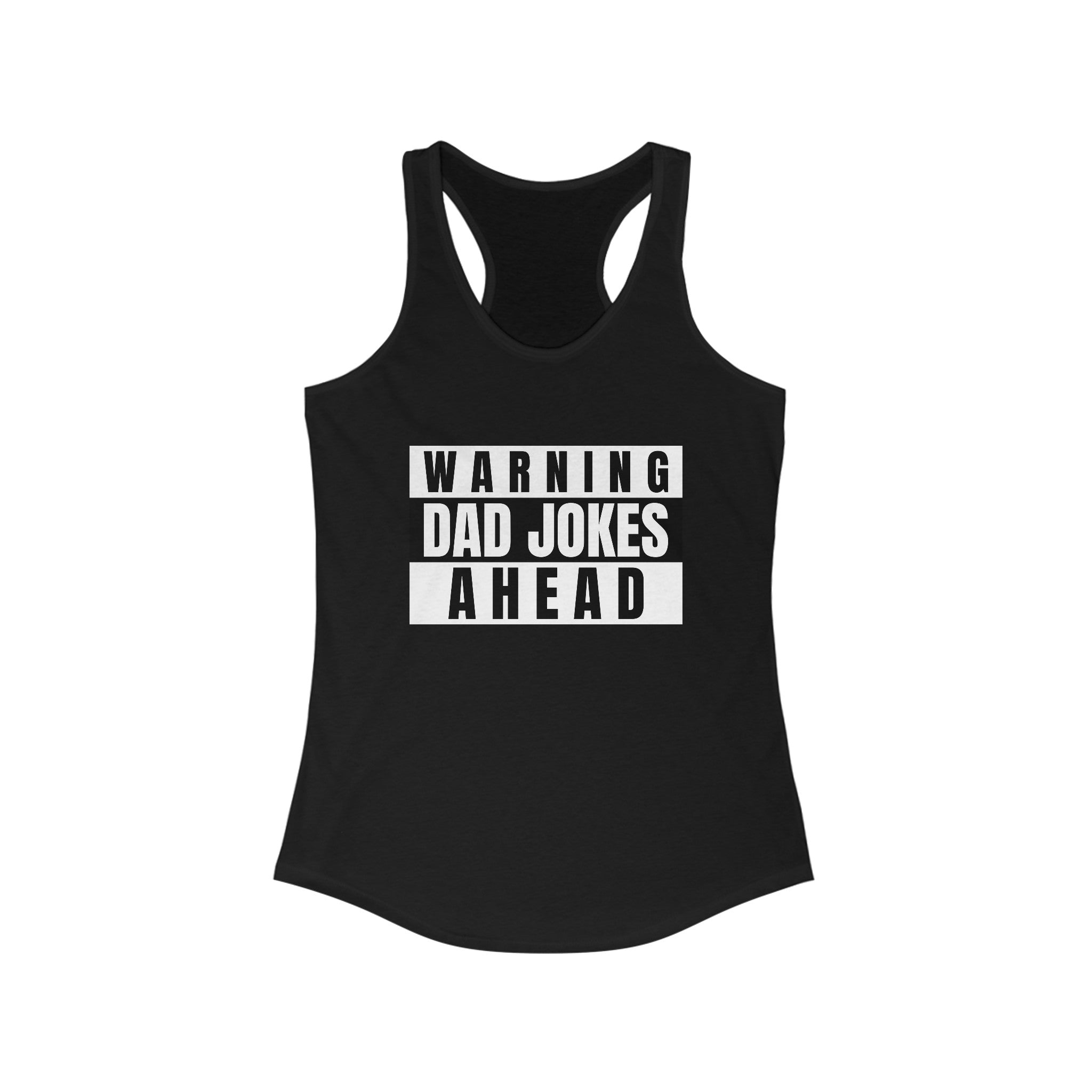 Warning Dad Joke Ahead - Women's Racerback Tank