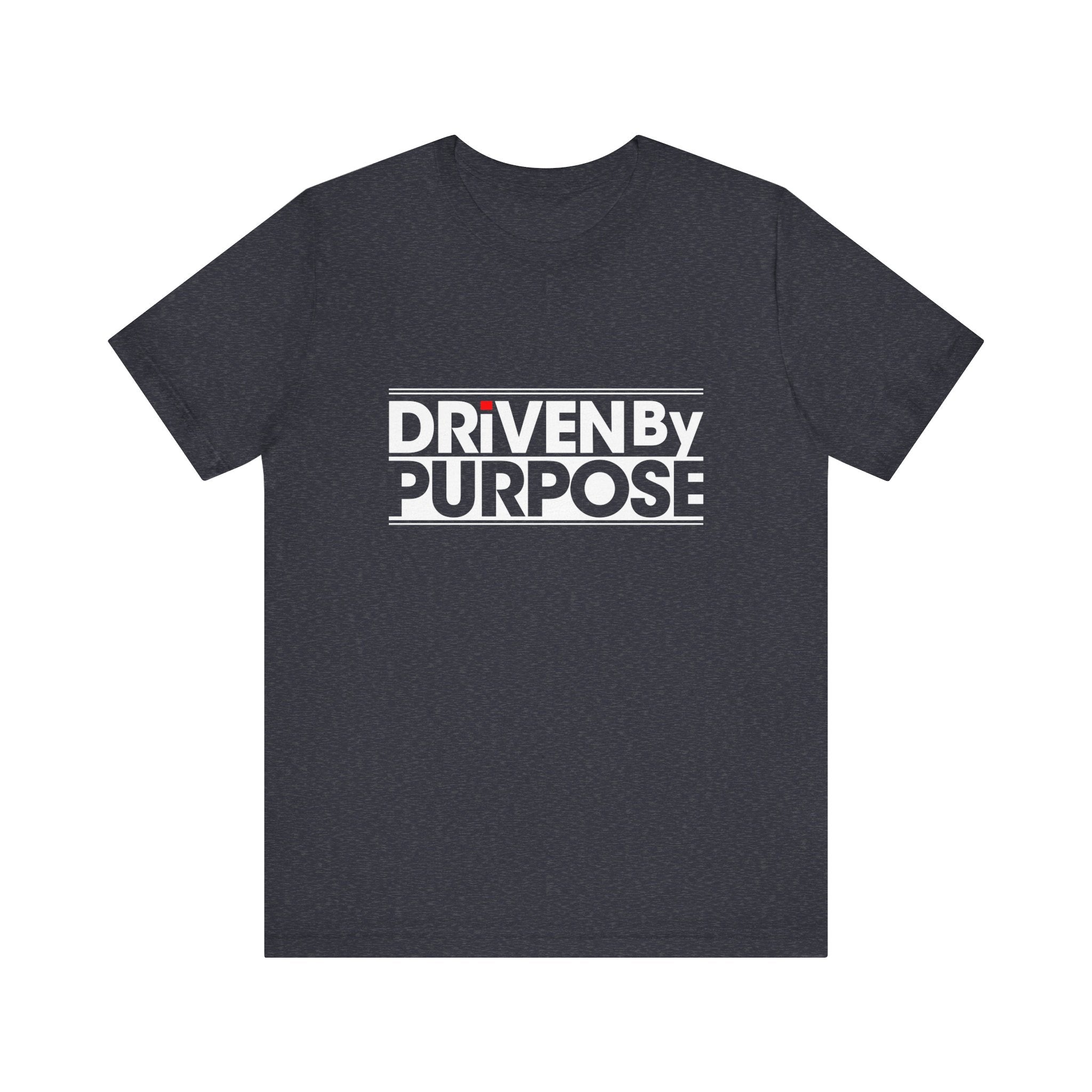 Driven by Purpose - T-Shirt