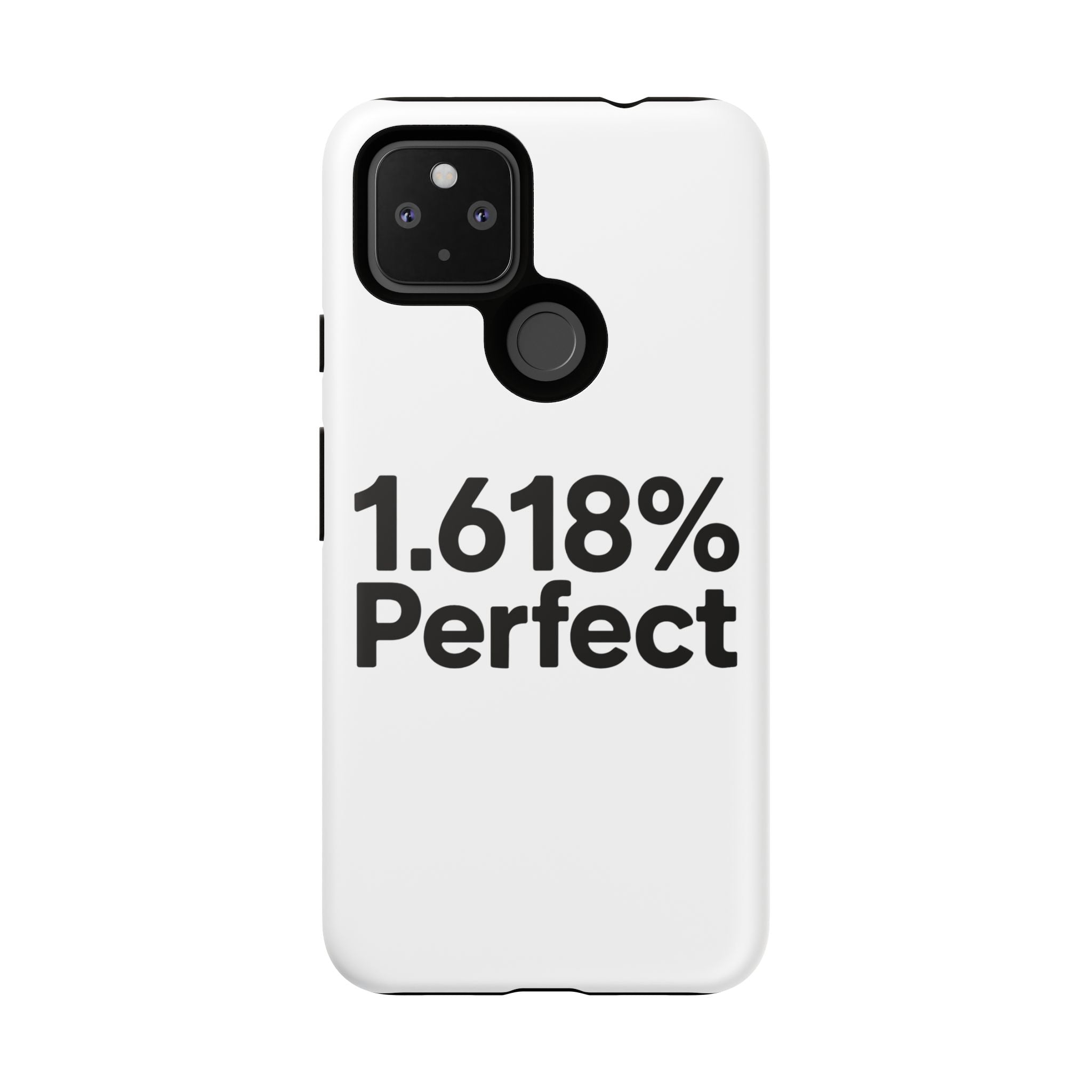 1.618% Perfect- Impact-Resistant Phone Case