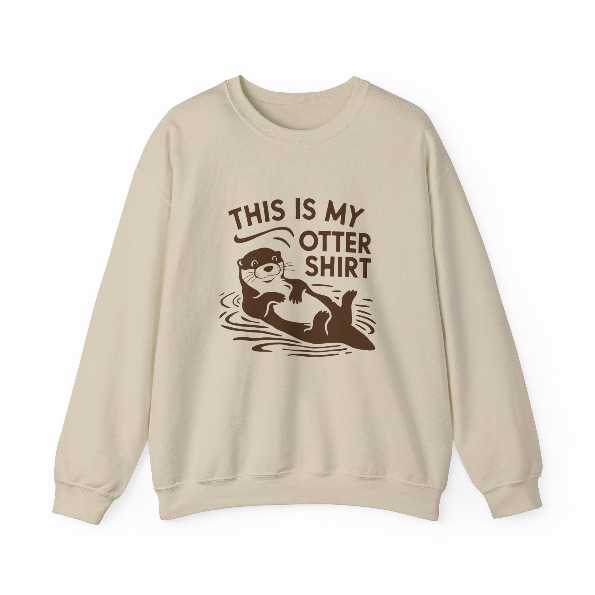 My Otter Shirt -  Sweatshirt