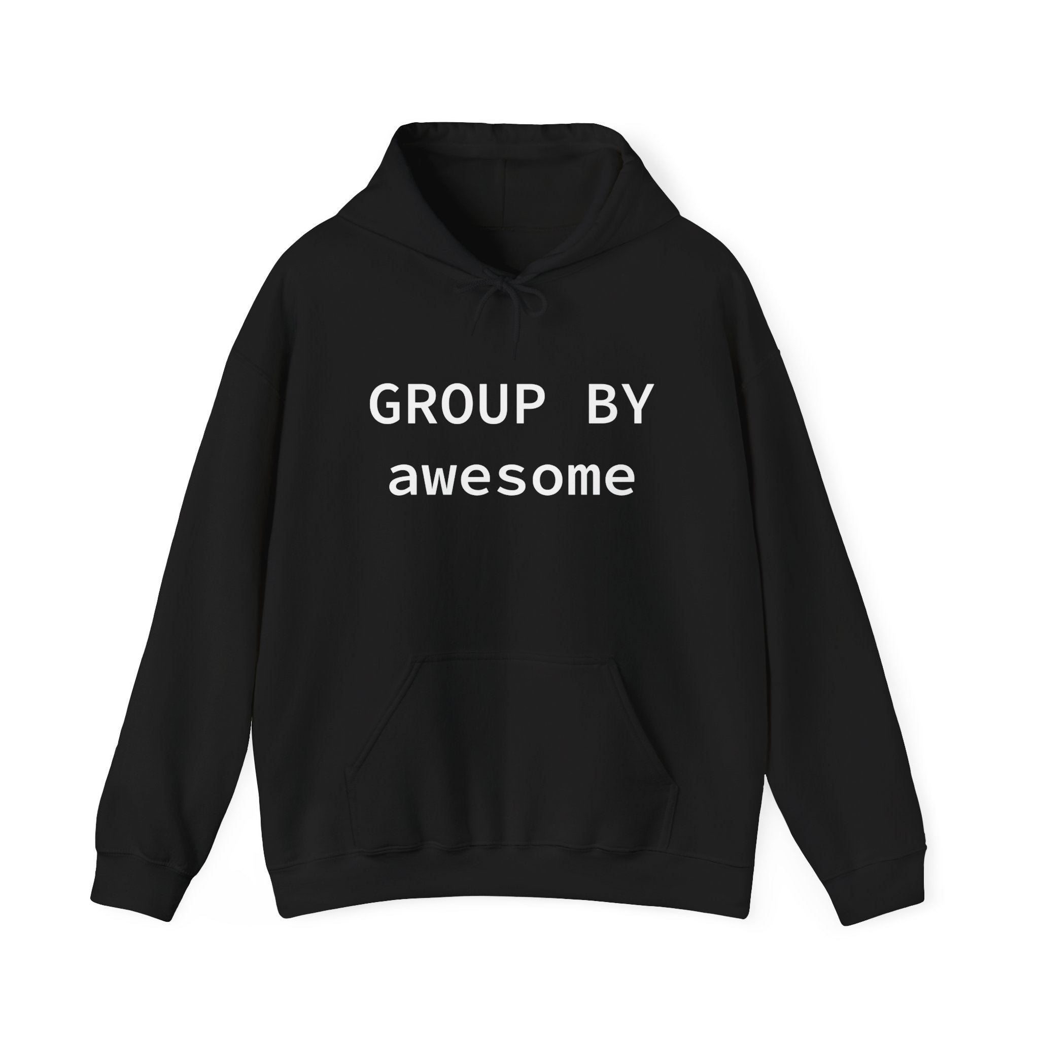 GROUP BY Awesome - Hooded Sweatshirt