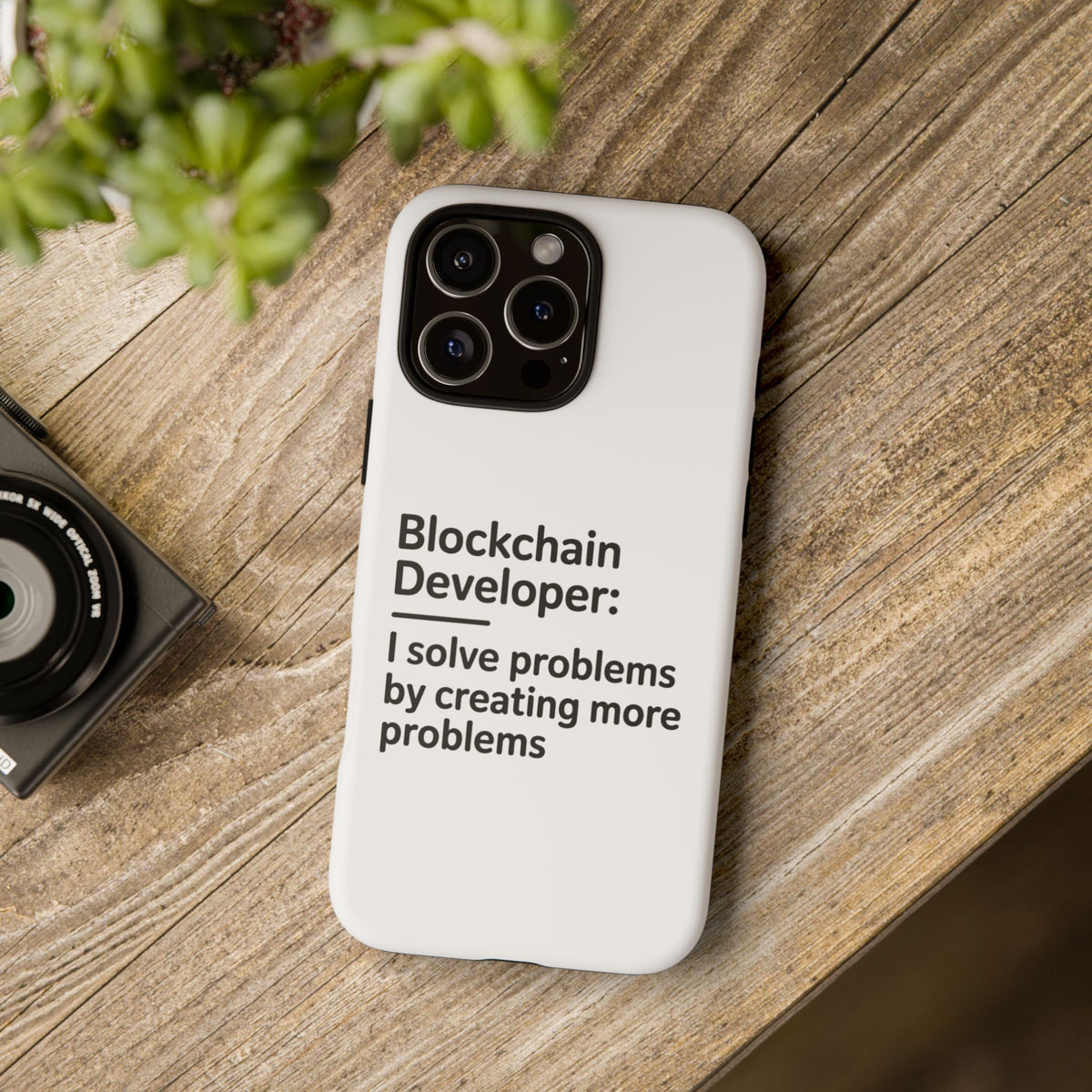 Blockchain Developer, I Solve Problems by Creating More Phone Case
