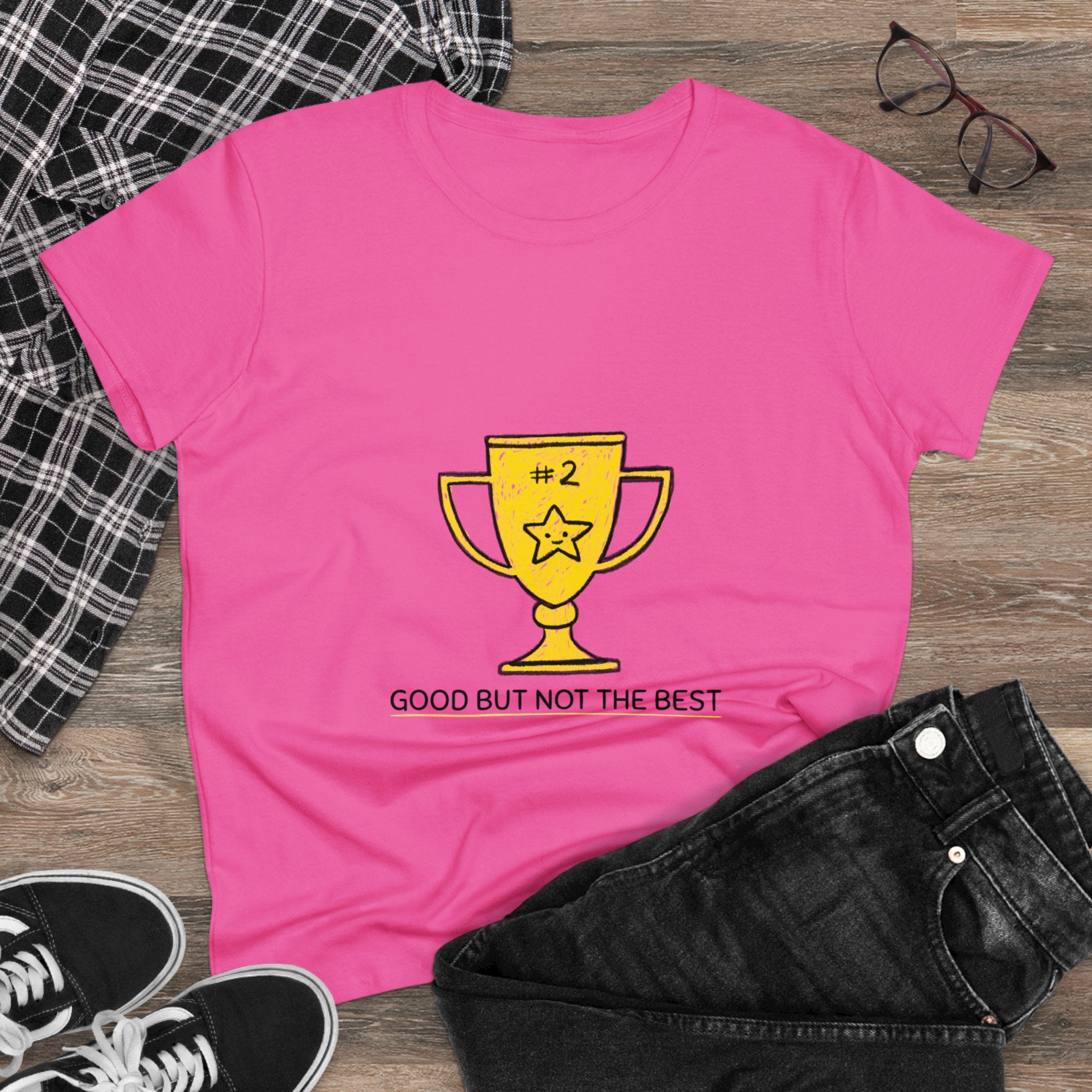 Good But Not Best - Women's Tee