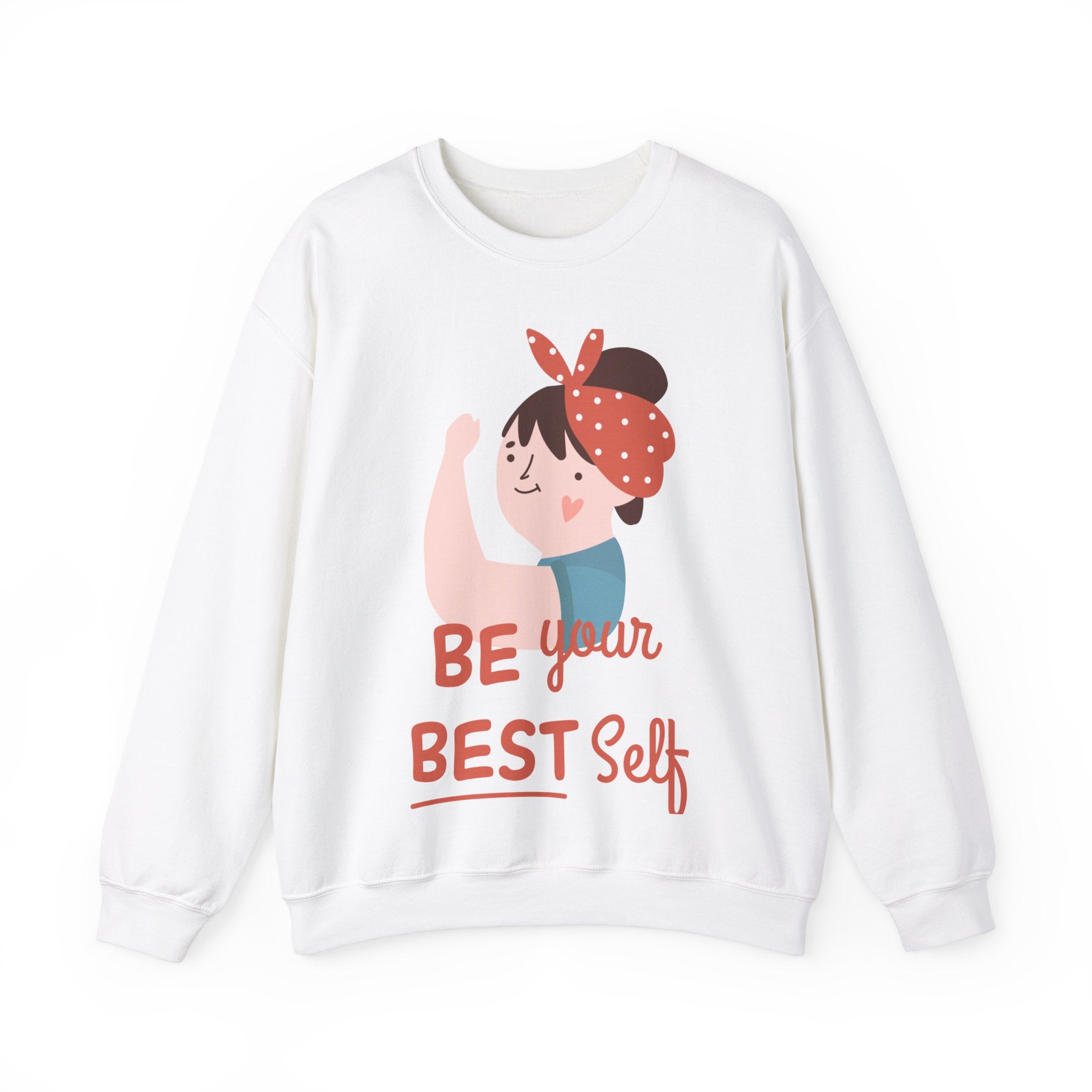 Be Your Best Self -  Sweatshirt