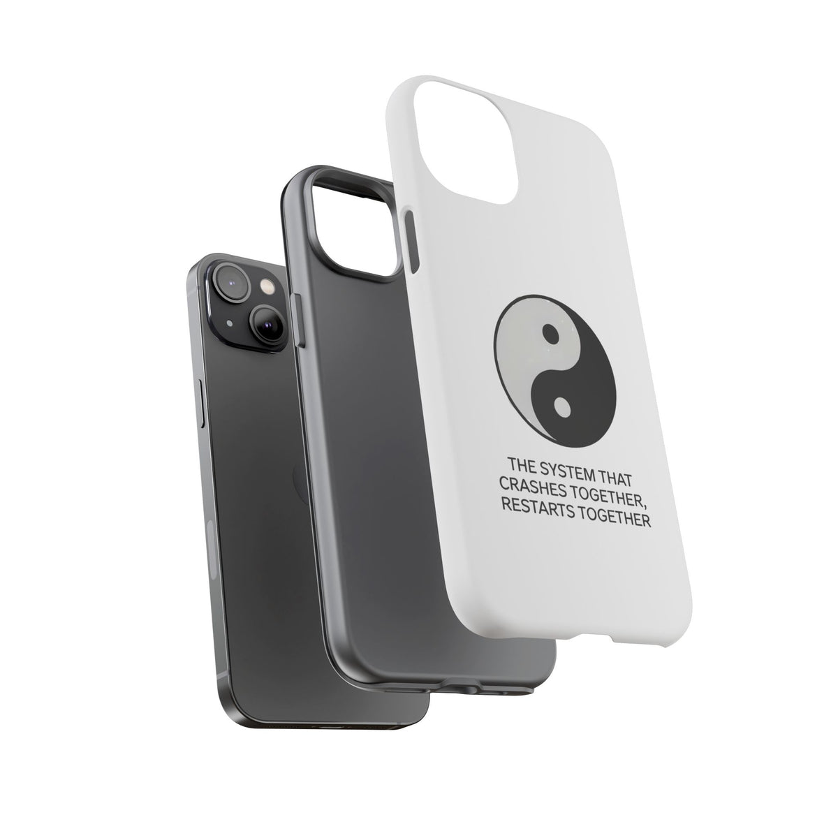 The System That Crashes Together, Restarts Together Phone Case