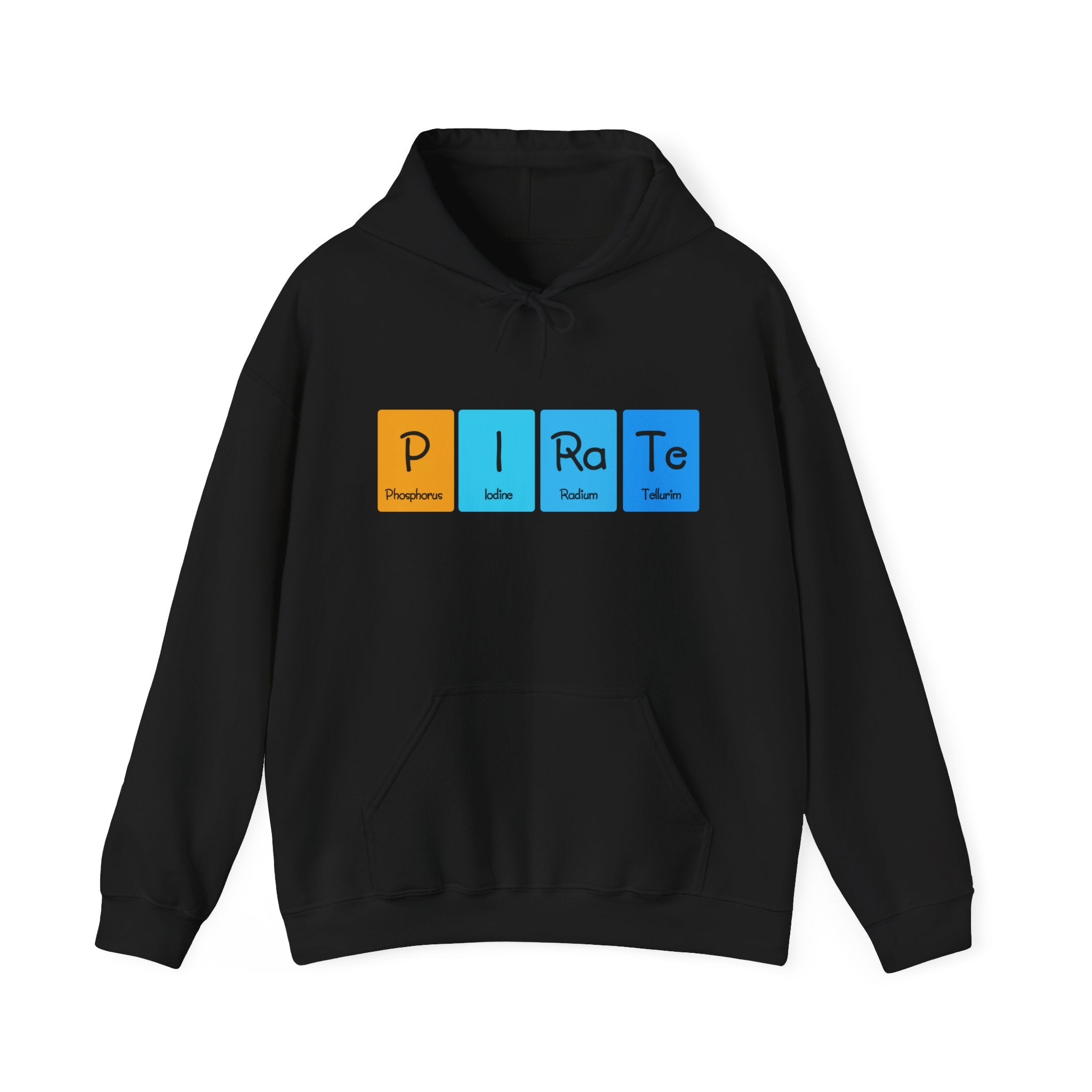 A black hoodie offers comfort and style, showcasing the word "Pirate" using periodic table elements represented by colorful blocks. Perfect for the modern adventurer, this P-I-Ra-Te - Hooded Sweatshirt combines unique flair with everyday practicality.