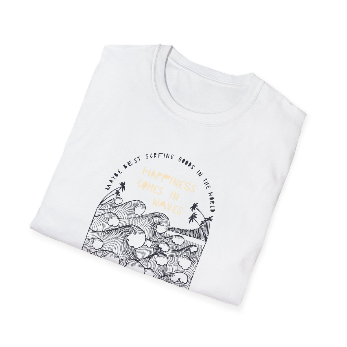 ‘Happiness Comes in Waves’ white tee, folded showing surf wave arch graphic, gift idea