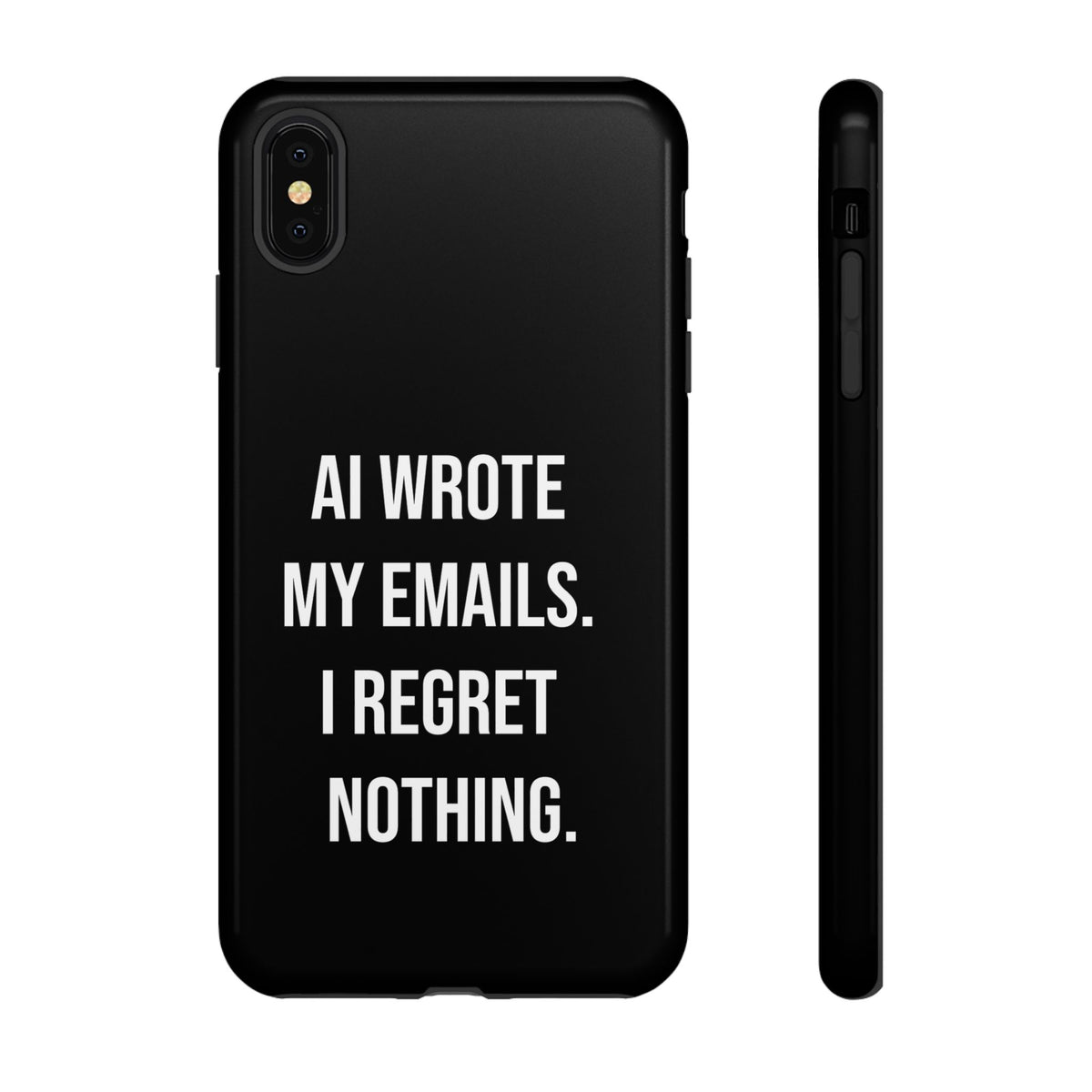 AI Wrote My Emails, I Regret Nothing Phone Case
