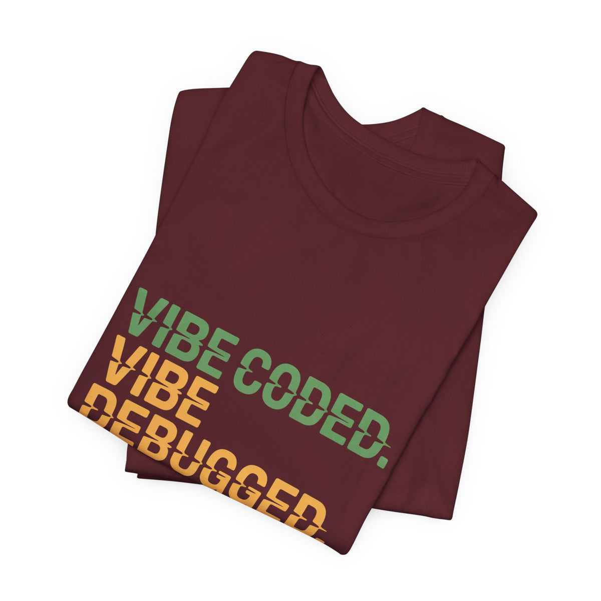 Vibe Coded, Vibe Debugged, Vibe Resigned T-Shirt