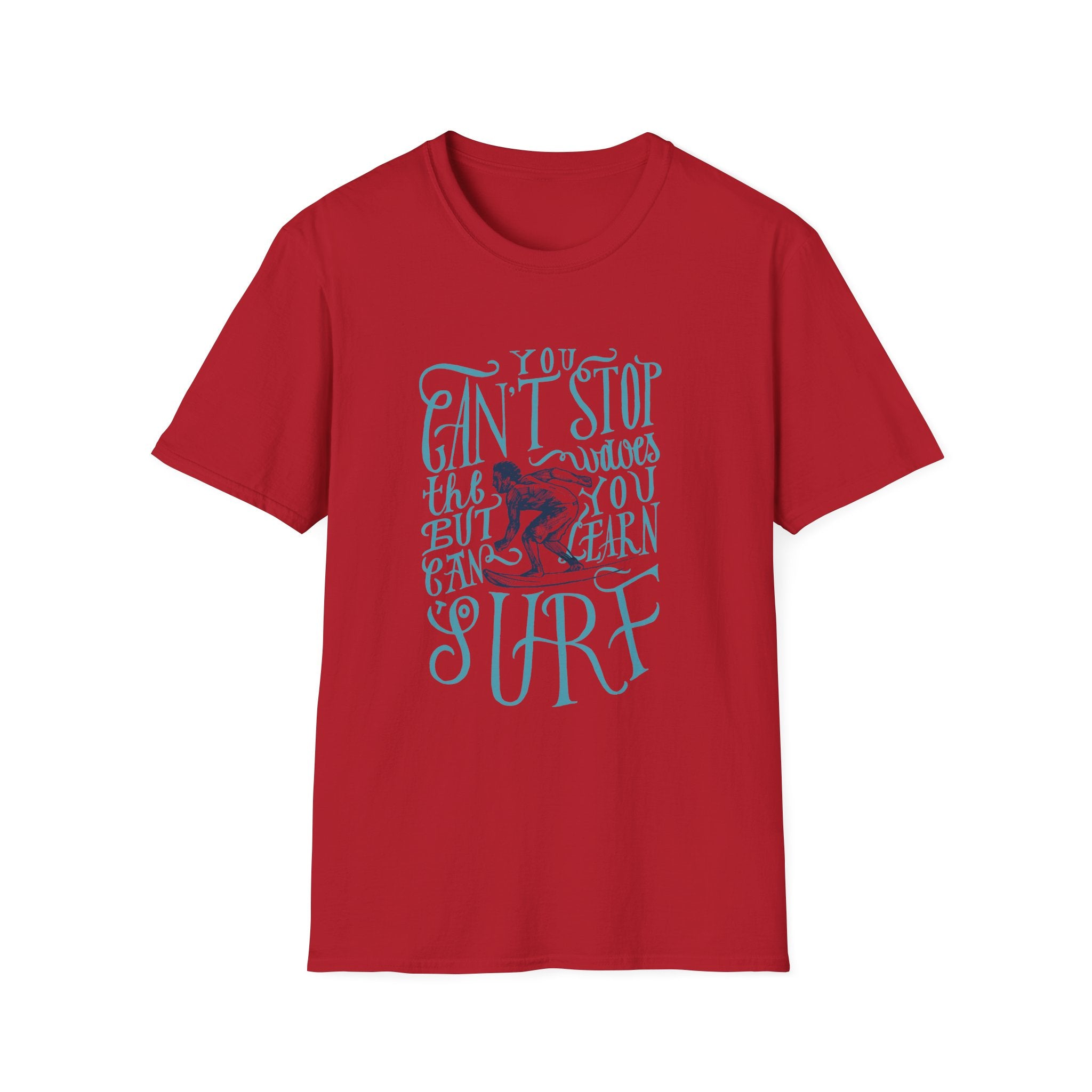 Embrace your love of surfing with the Can't Stop Surfing T-Shirt, a vintage-inspired red tee adorned with blue text that reads, "You can't stop the waves, but you can learn to surf," and a charming small surfing graphic. Perfect for those who live by the motto "Can't Stop Surfing.