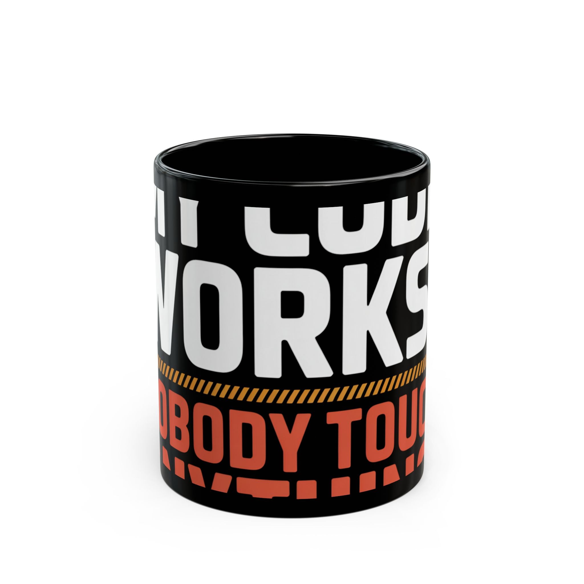 My Code Works Don't Touch It Mug