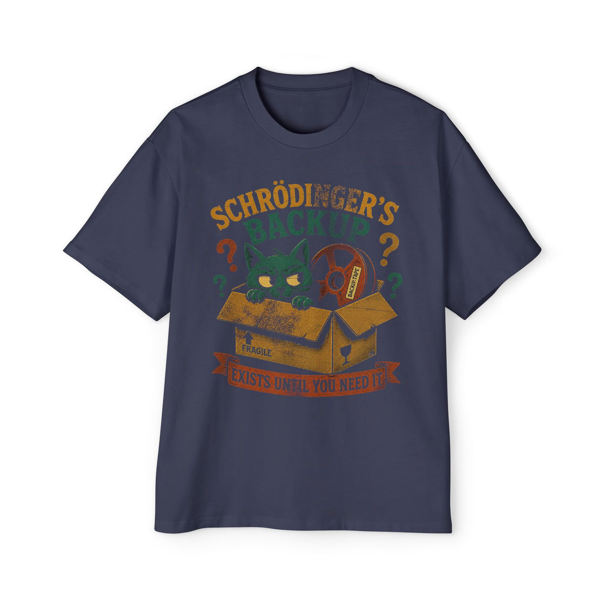 Schrodinger's Backup Oversized Tee