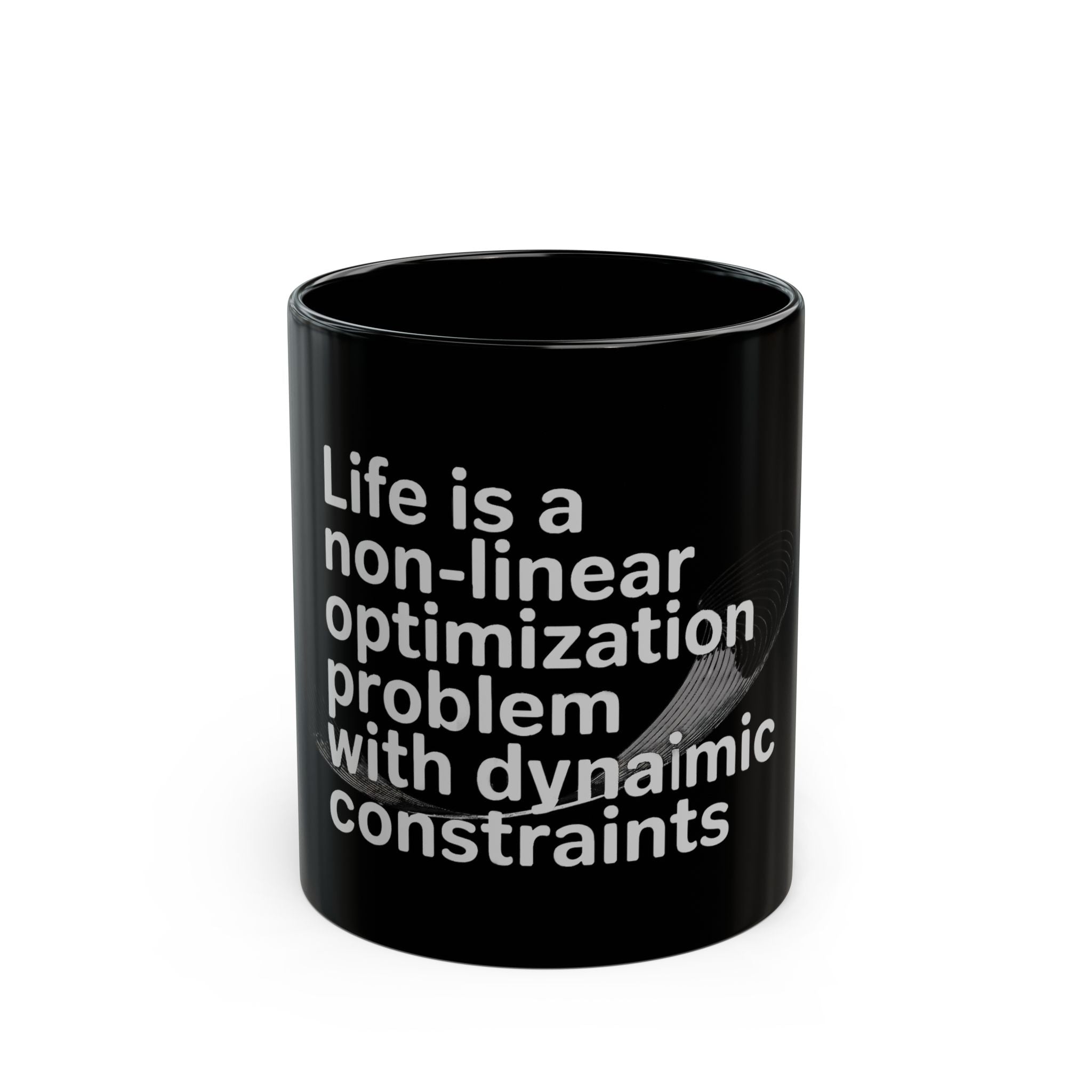 Life is a non linear optimization problem white - Black Mug