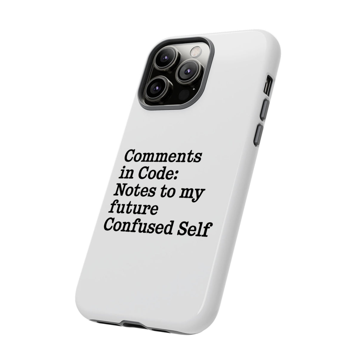 Comments in Code, Notes to My Future Confused Self Phone Case