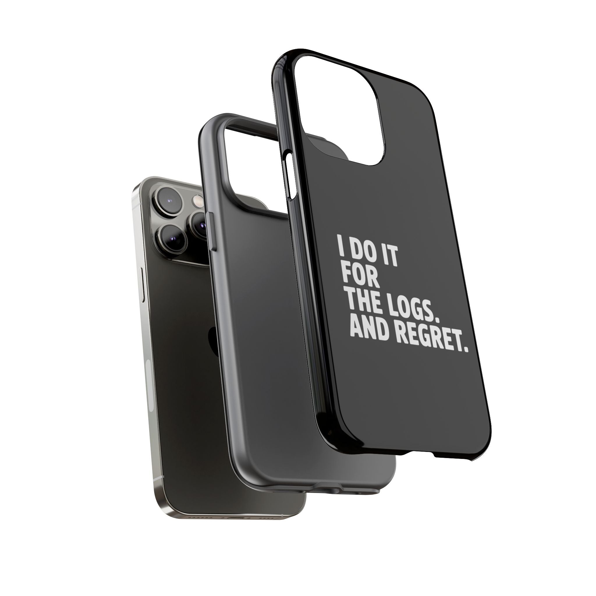 I DO IT FOR THE LOGS White- Impact-Resistant Phone Case
