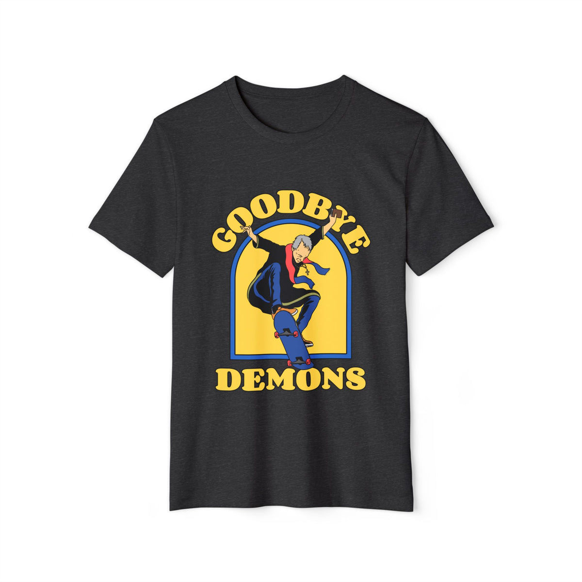 Goodbye Demons Recycled Organic Tee