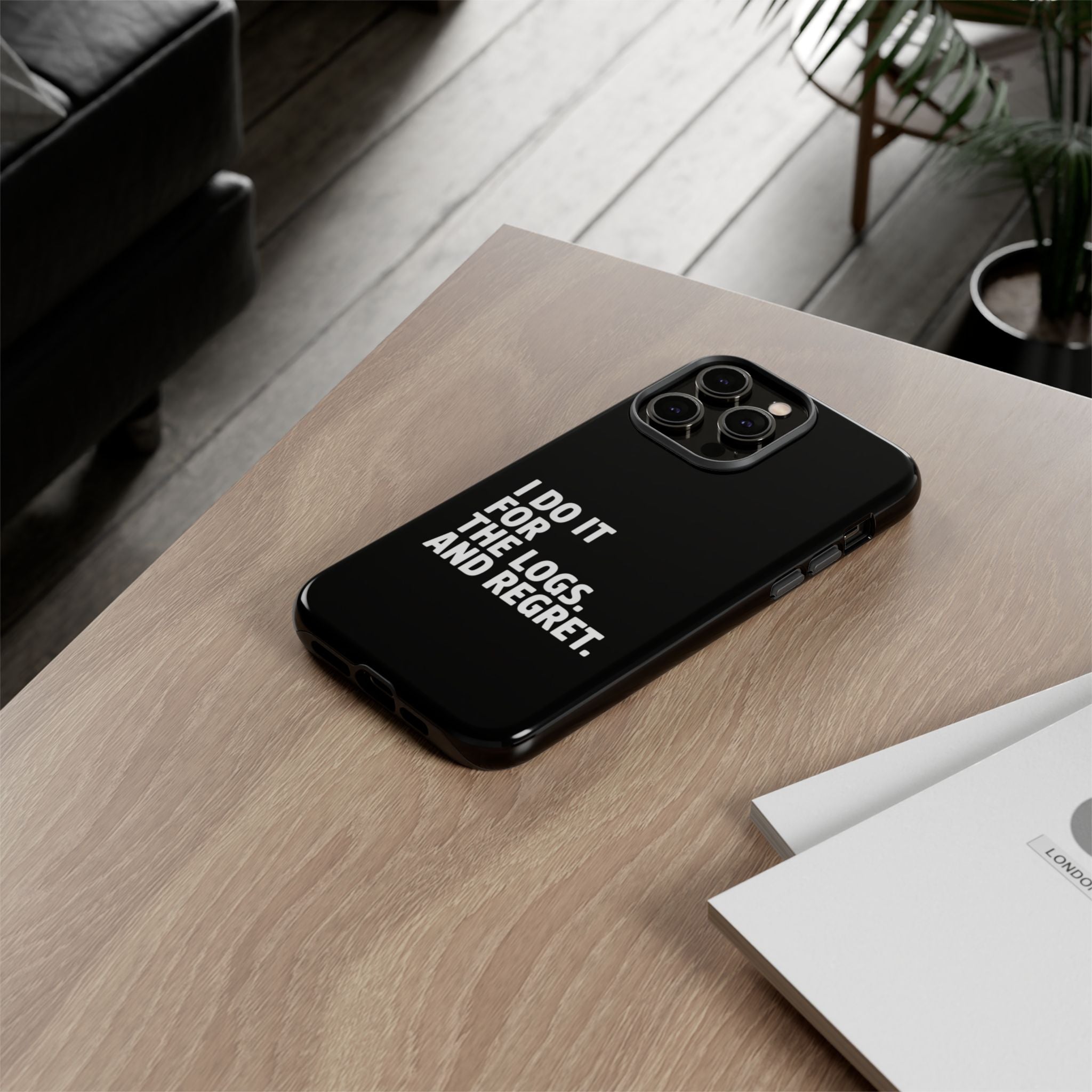 I DO IT FOR THE LOGS White- Impact-Resistant Phone Case