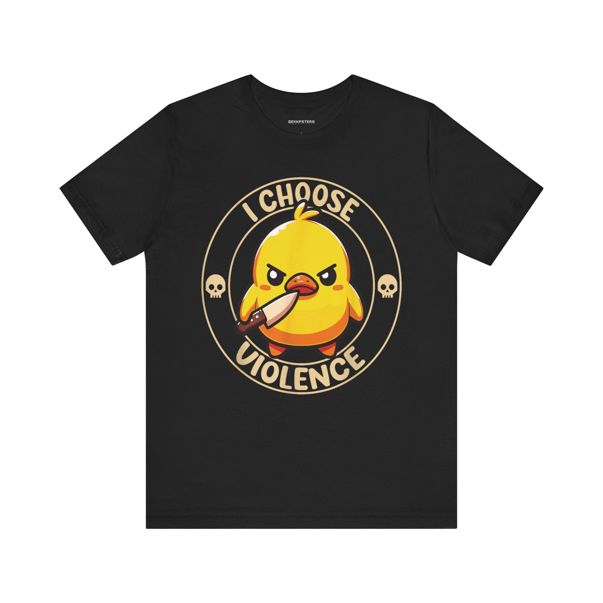 I Choose Violence Duck T-Shirt