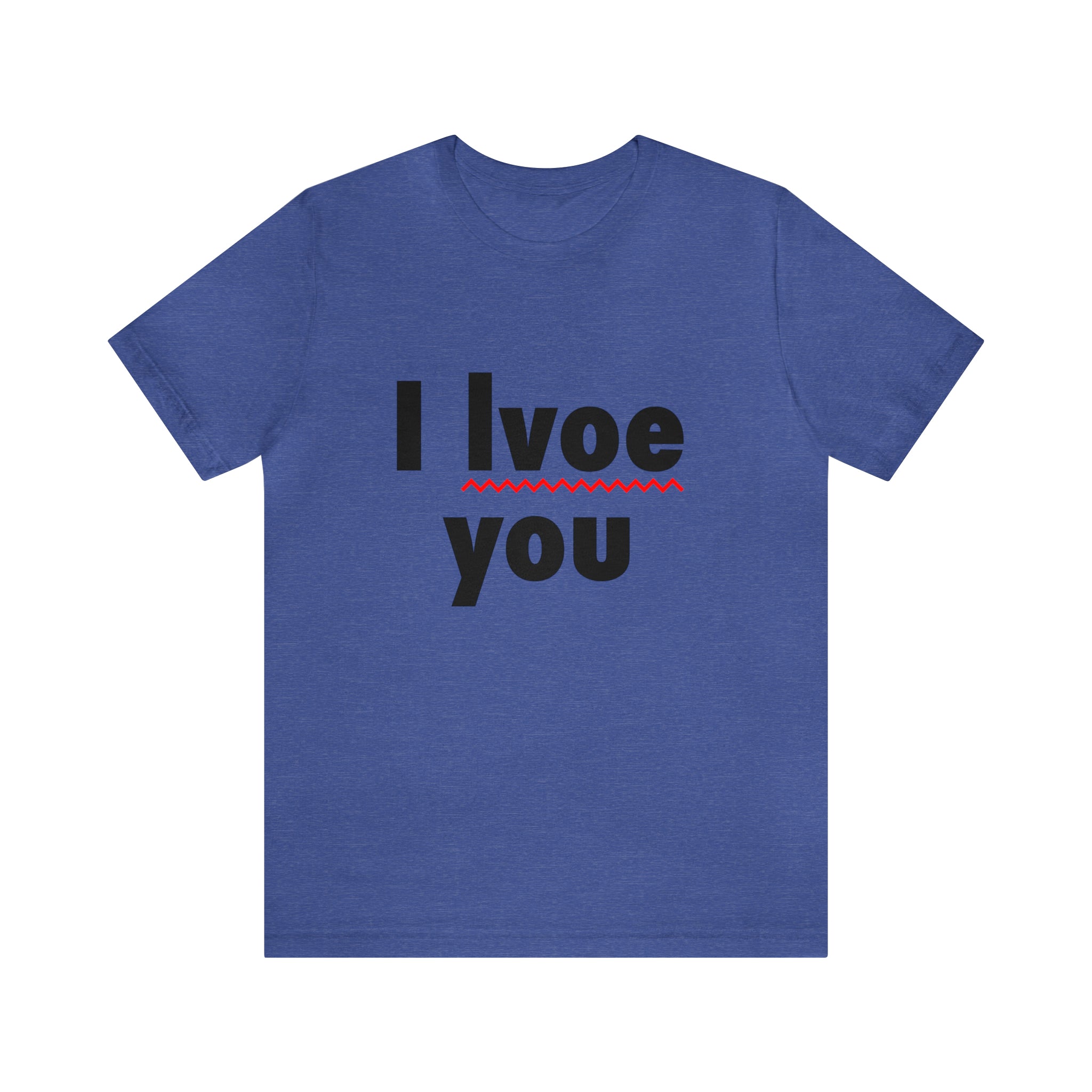 I Lvoe You T-Shirt