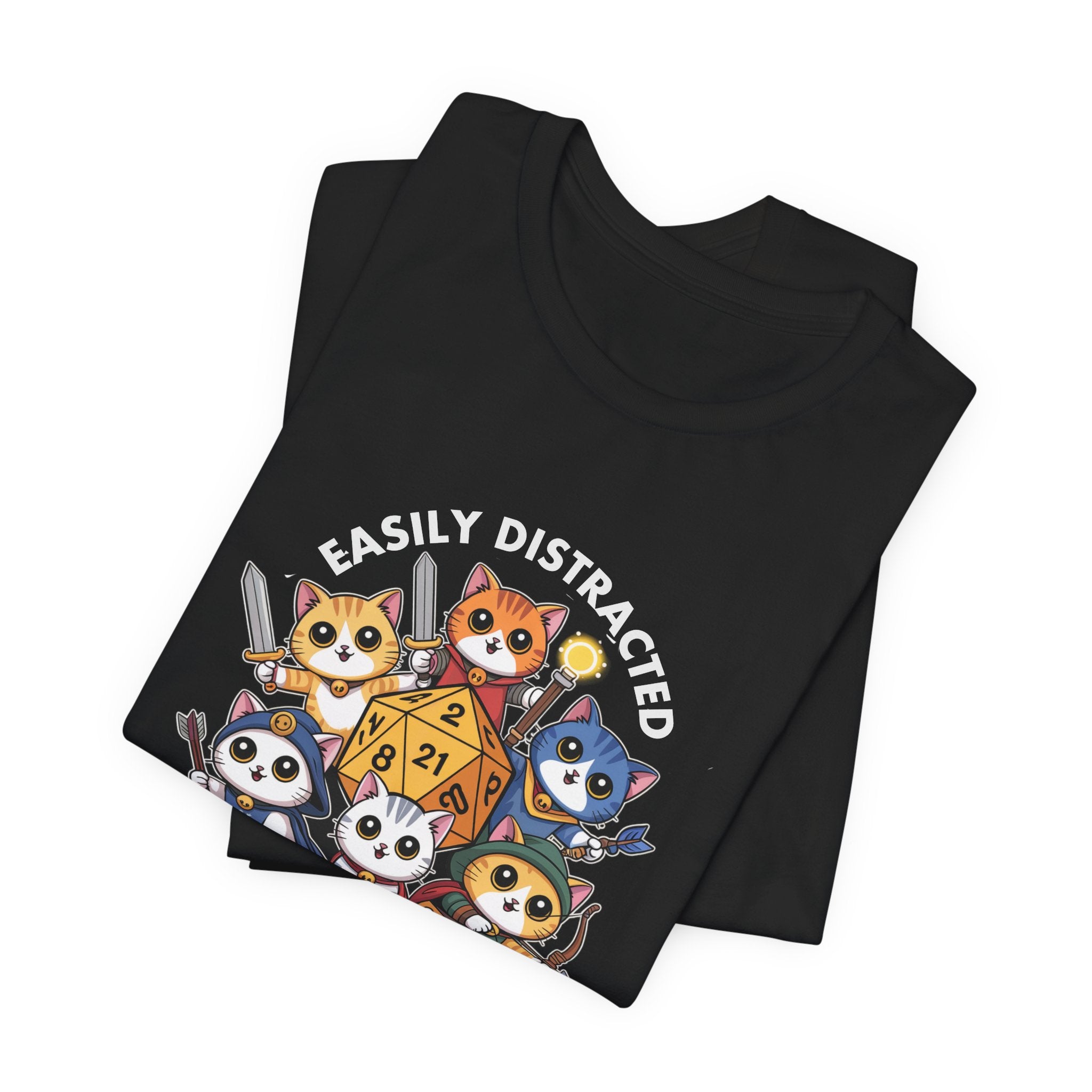 EASILY DISTRACTED -T Shirt