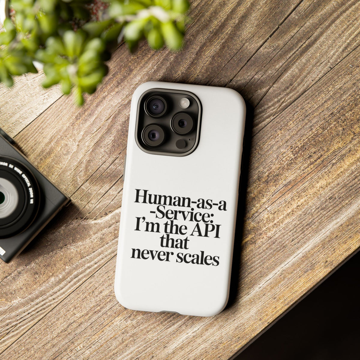 Human as a Service, The API That Never Scales Phone Case