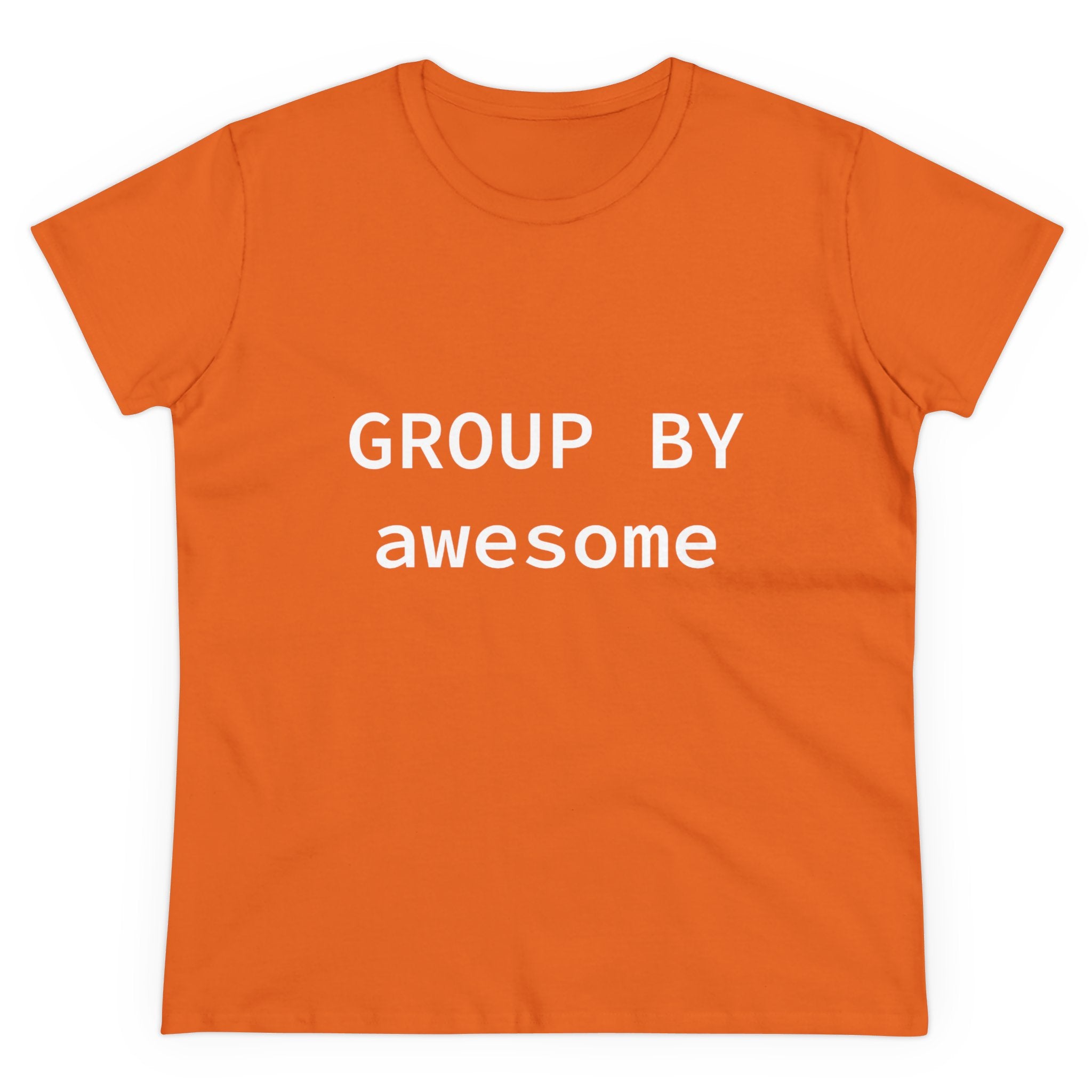 GROUP BY Awesome - Women's Tee