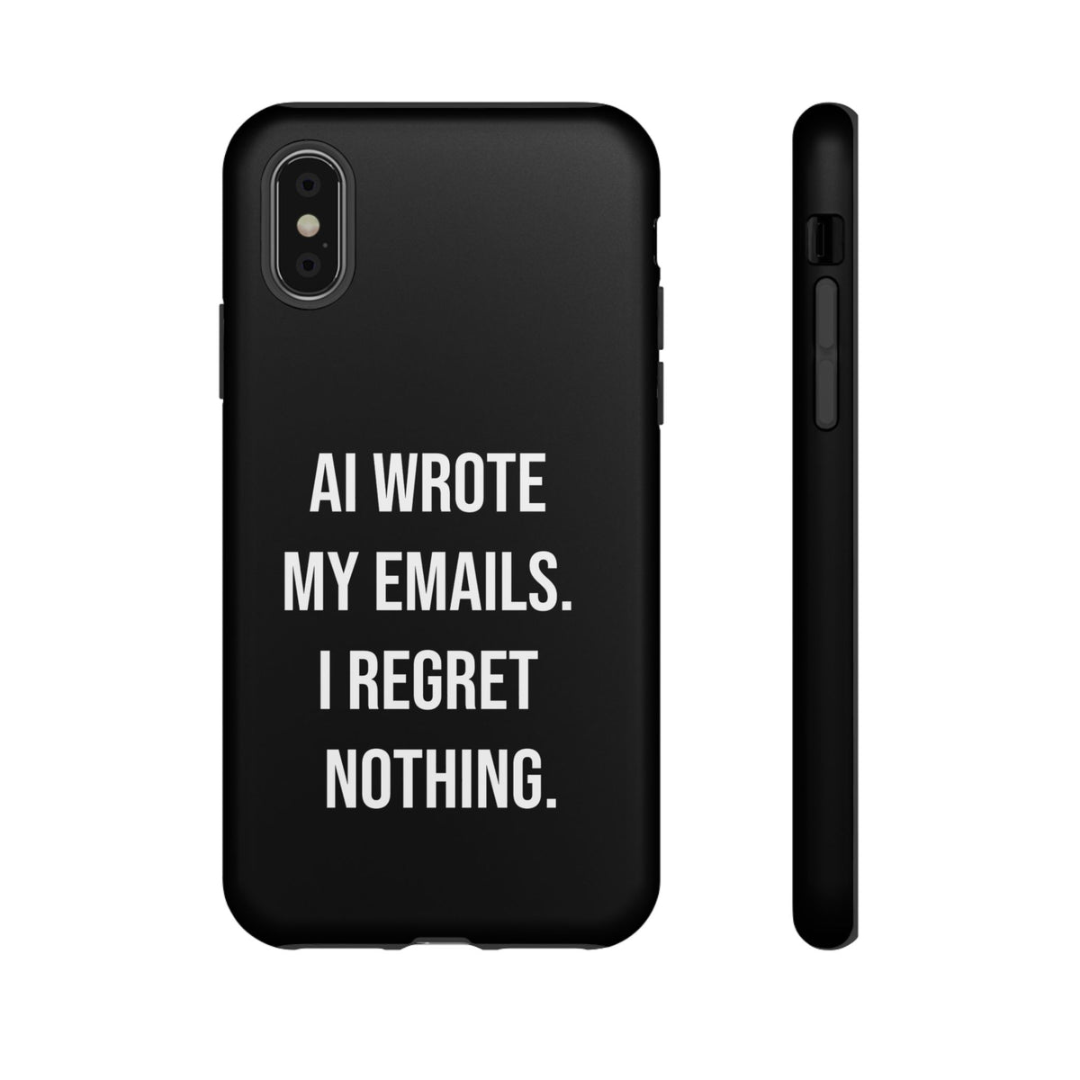 AI Wrote My Emails, I Regret Nothing Phone Case