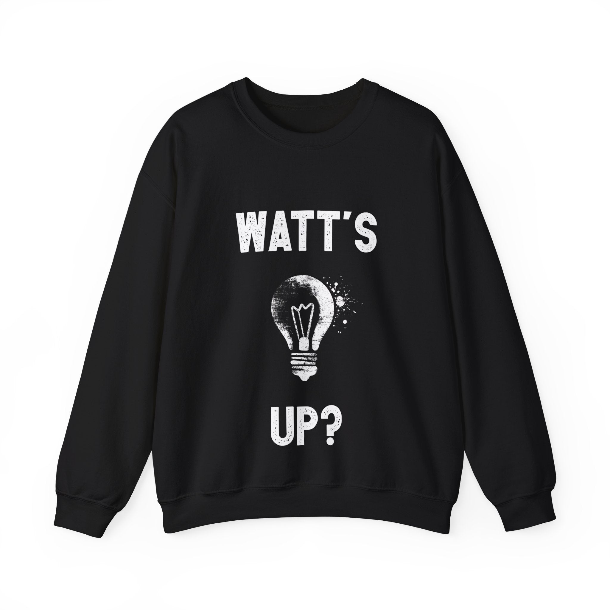 Watts Up - Sweatshirt with white graphic text saying "Watt's Up?" and an illustration of a light bulb in the center, offering a cozy yet trendy vibe.