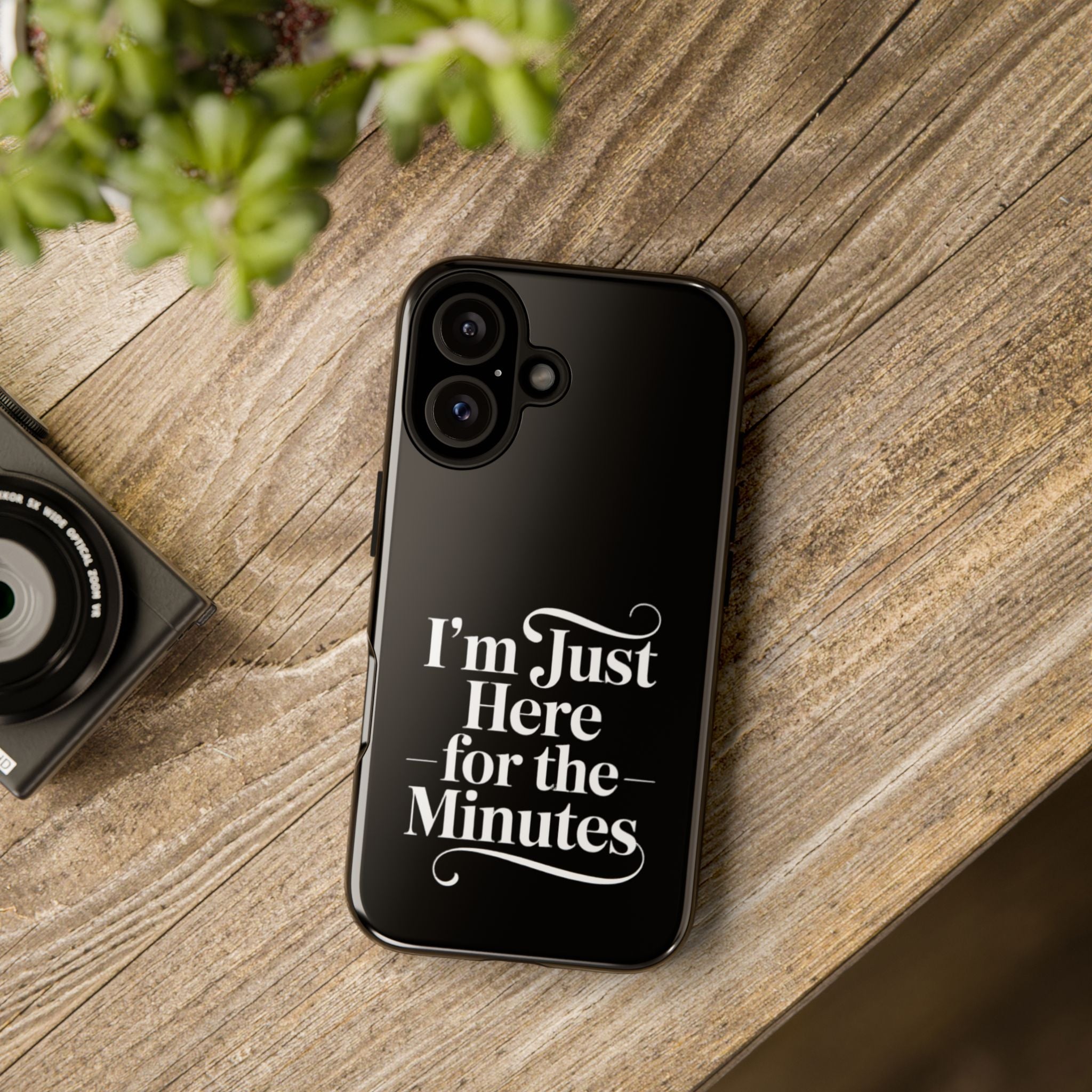 I'm just here for the minutes - Impact-Resistant Phone Case