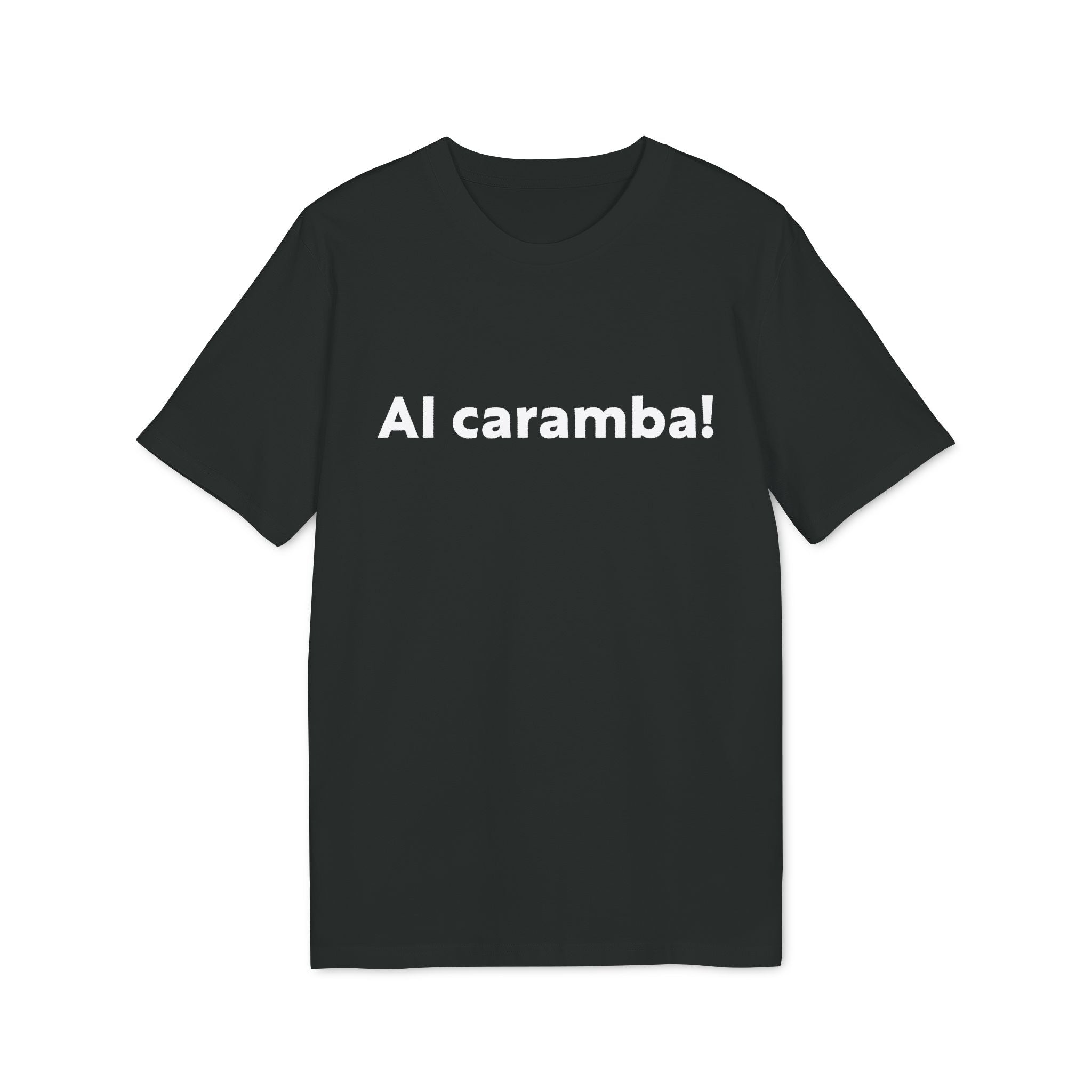 The AI caramba - Organic T-Shirt is a black, organic cotton tee featuring "AI caramba!" in bold white text—ideal for fans of sustainable tech apparel.