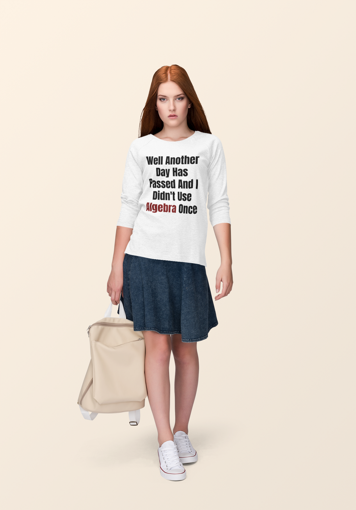 "Well Another Day Has Passed And I Didn't Use Algebra Once" sweatshirt in white, woman wearing it, gift