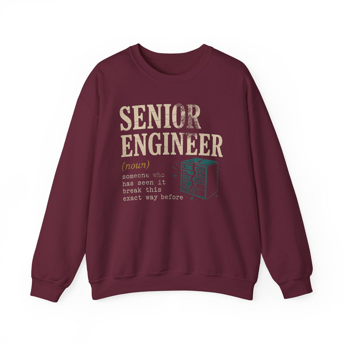 Senior Engineer Definition Sweatshirt