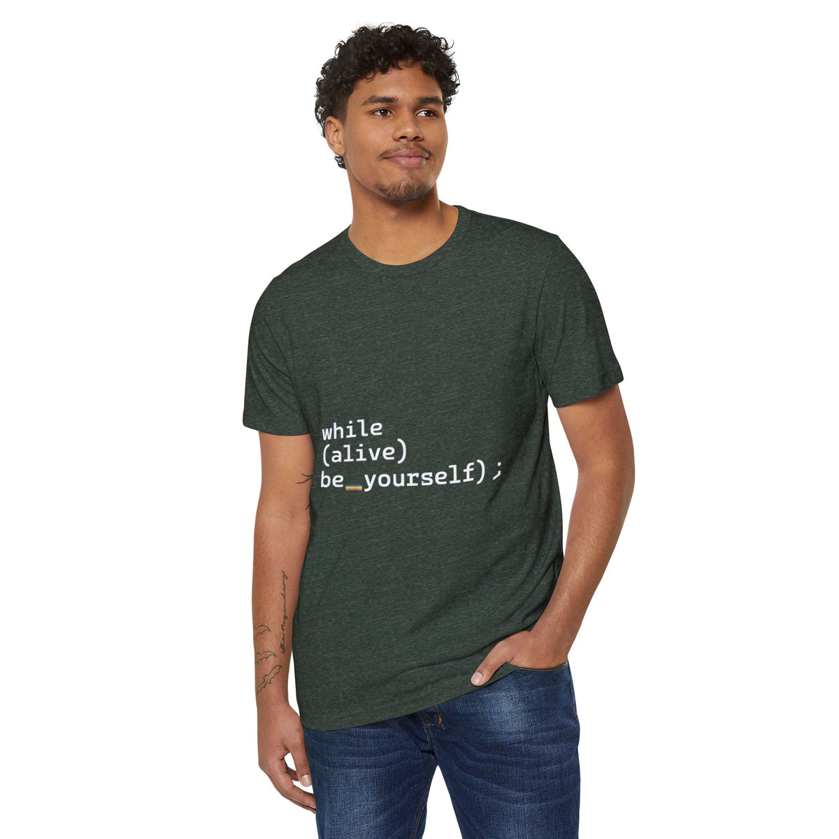 while(alive) be_yourself(); Recycled Organic Tee