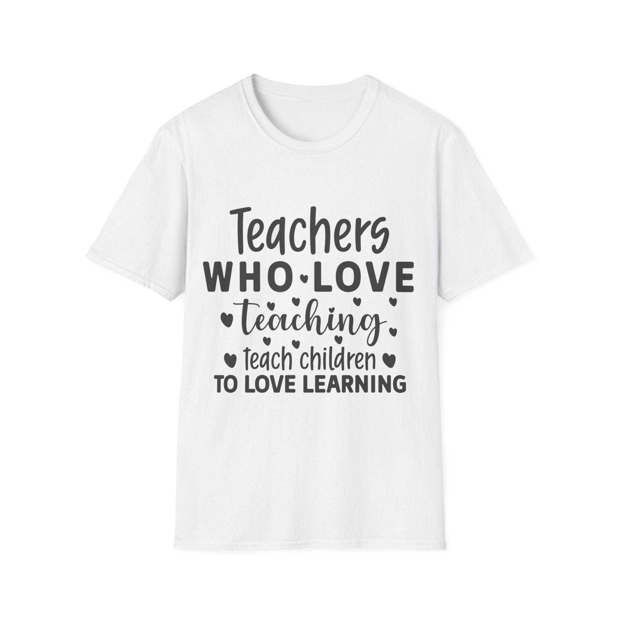 Teachers Who Loves Teaching T-Shirt