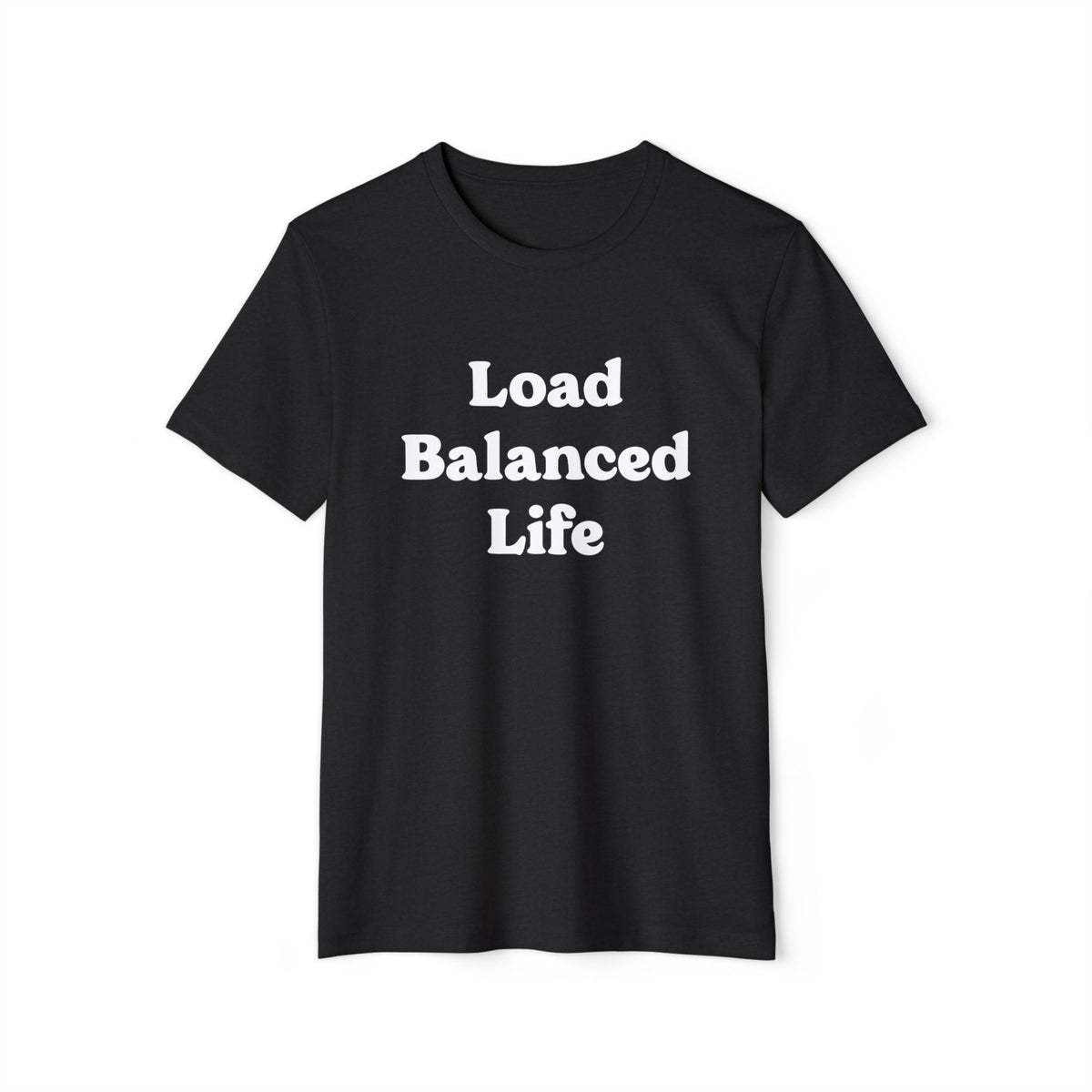 Load Balanced Life Recycled Organic Tee