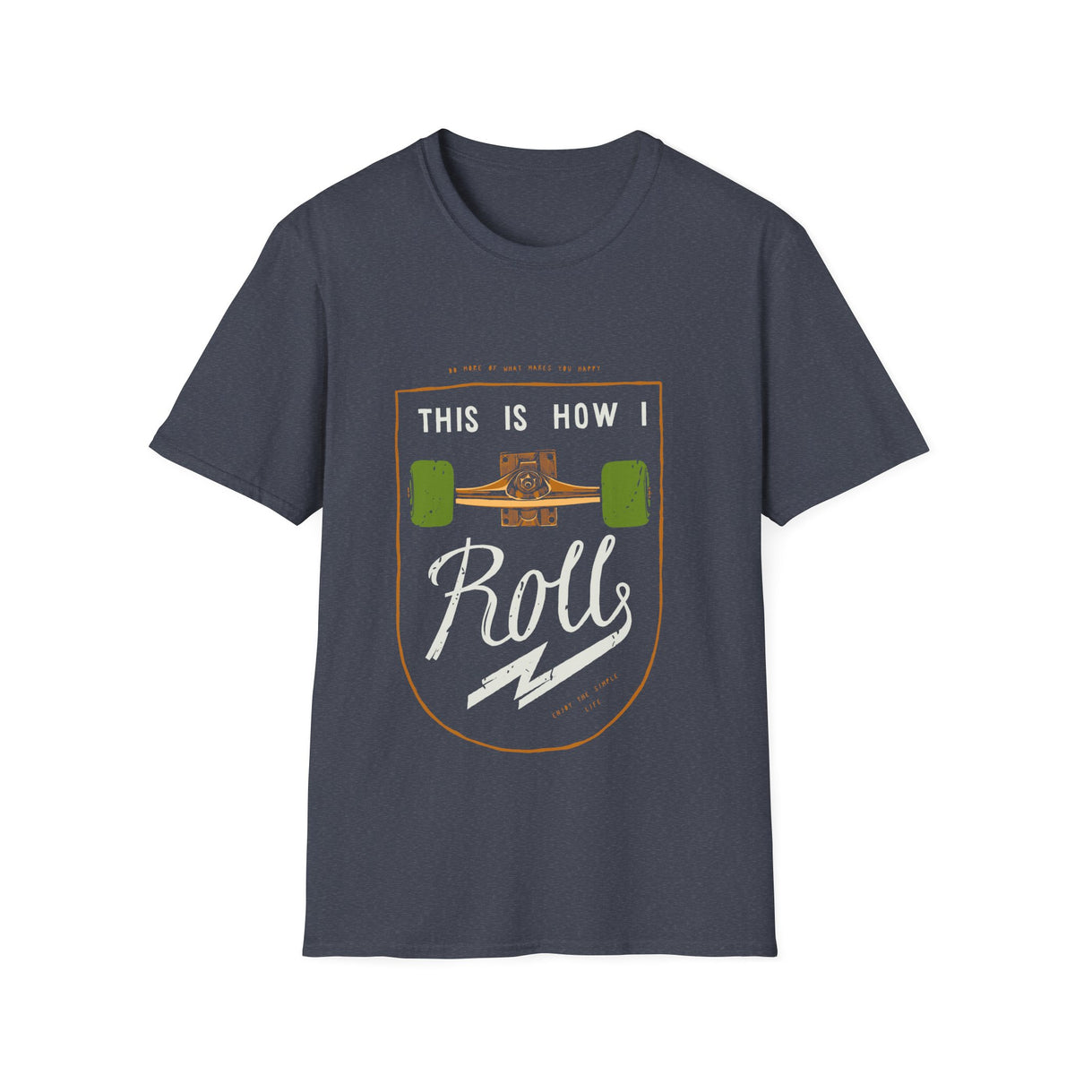 "This Is How I Roll" skateboard t-shirt in heather navy, flat lay front print, funny skater graphic tee