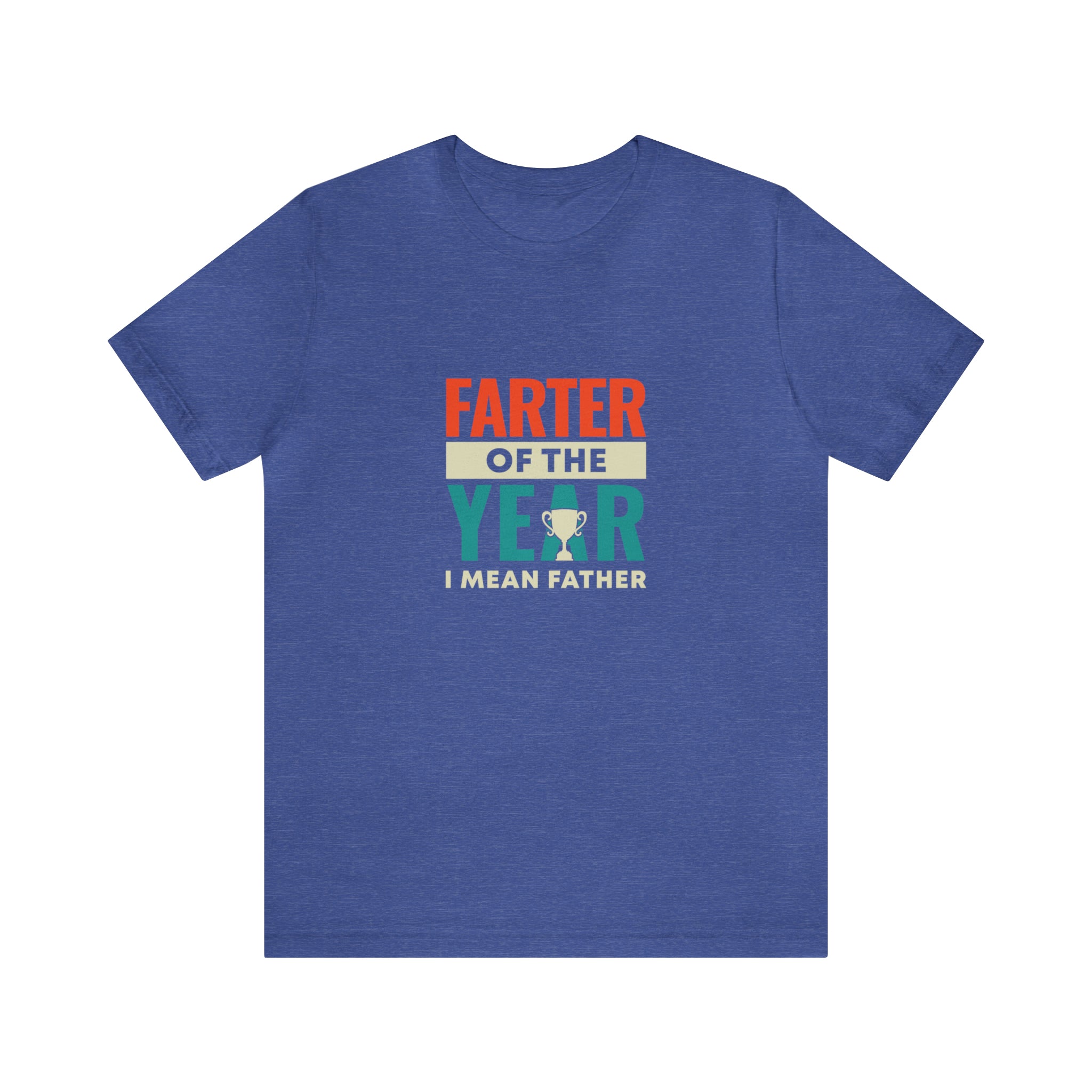 A Farter of the year T-Shirt that says father of the year by Printify.
